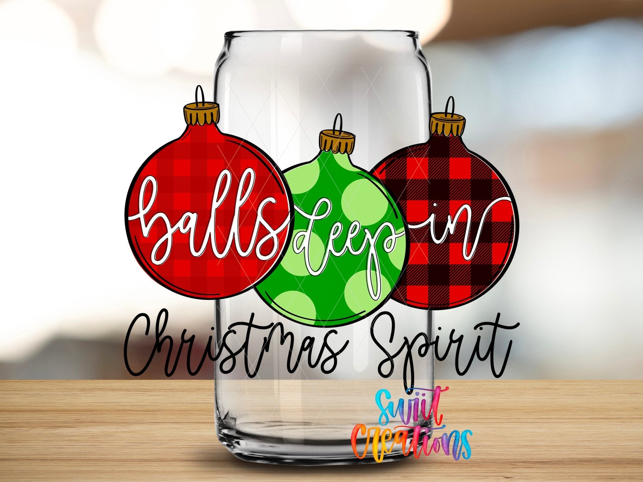 Balls Deep In Christmas Spirit Funny Ornament UV DTF Cup Decal | UV1546 - Swiit Creations