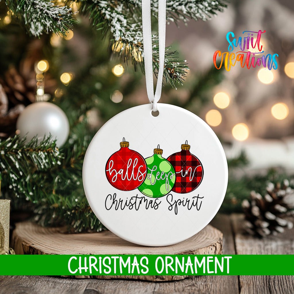 Balls Deep in Christmas Spirit Ornament | Holiday Ornament | Funny Adult Humor Tree Gift | O1546 - Swiit Creations