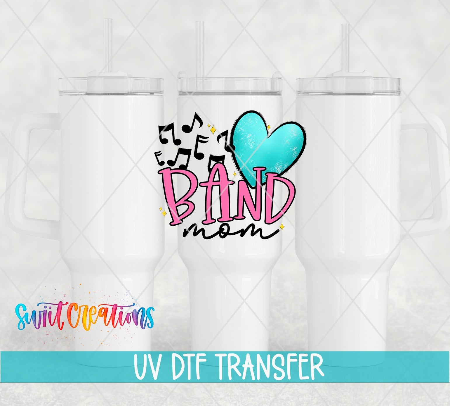Band Mom UV DTF transfer applied to a white tumbler set from Swiit Creations