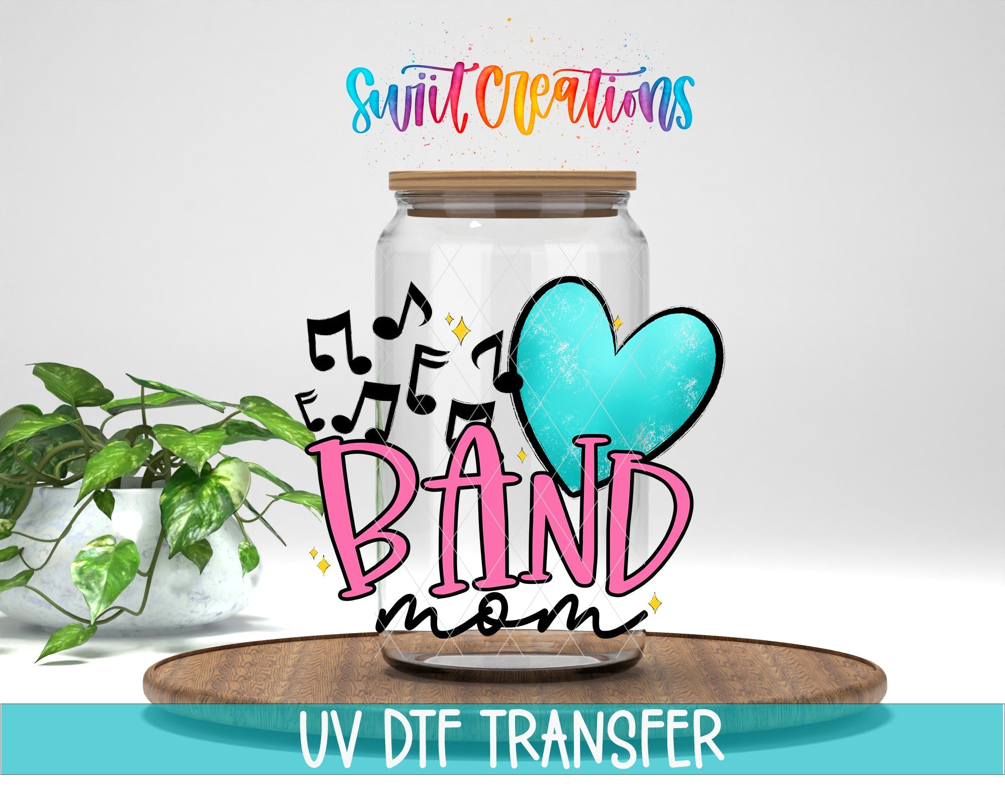 Band Mom UV DTF transfer displayed on a clear jar mockup from Swiit Creations