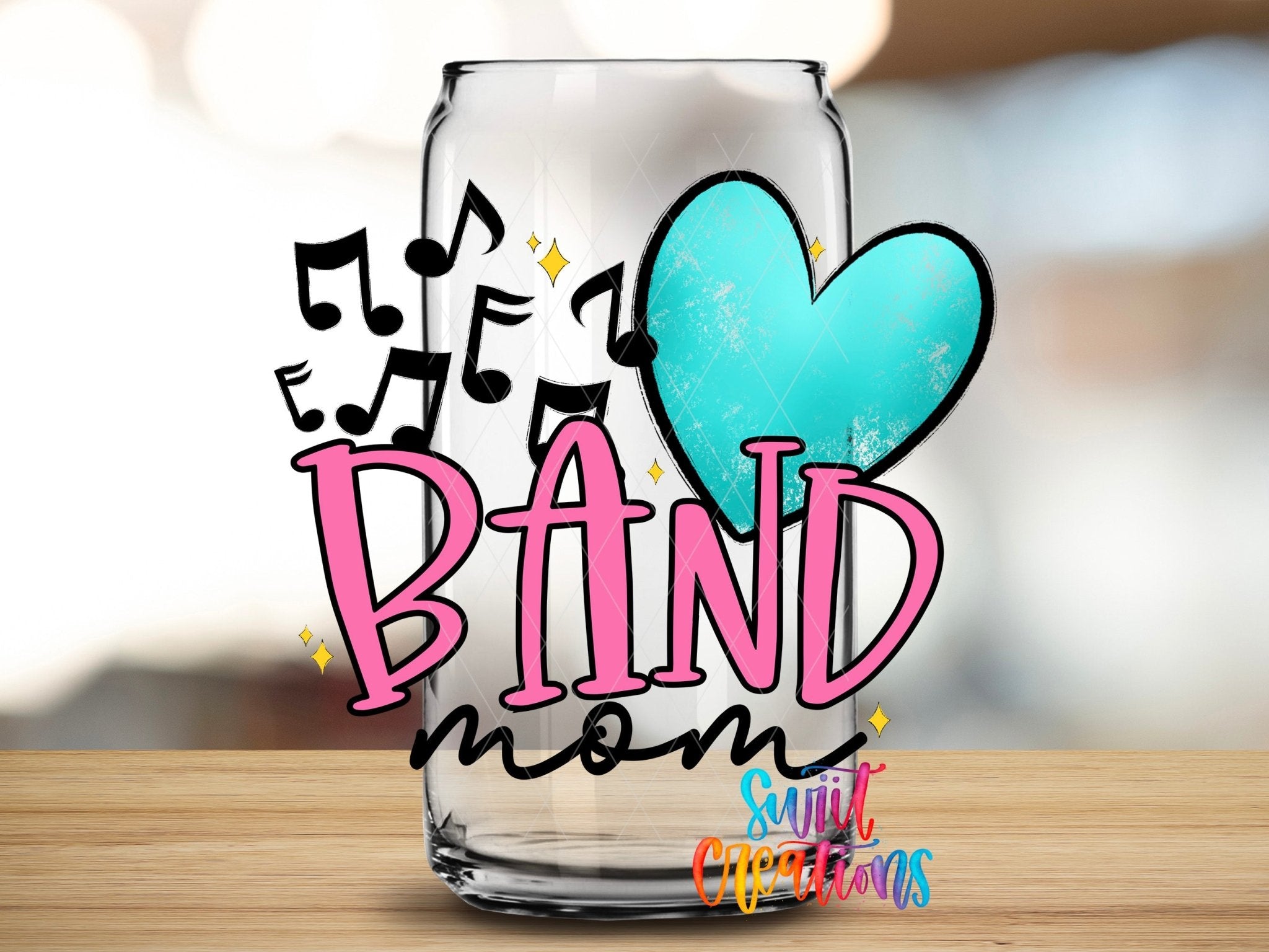 Band Mom UV DTF transfer applied to a clear glass can from Swiit Creations