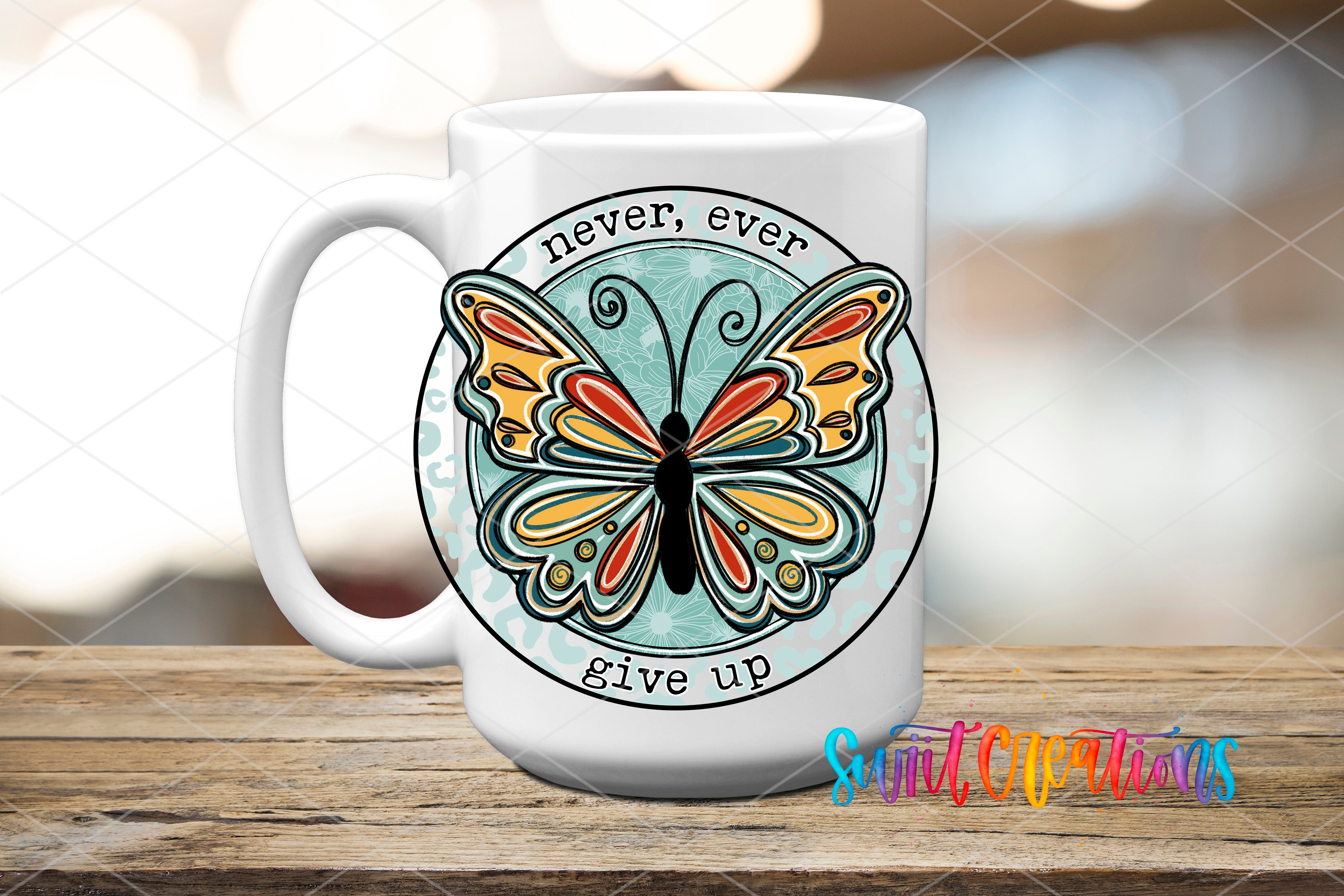 Swiit Creations UV DTF Never Ever Give Up transfer applied to a white ceramic mug