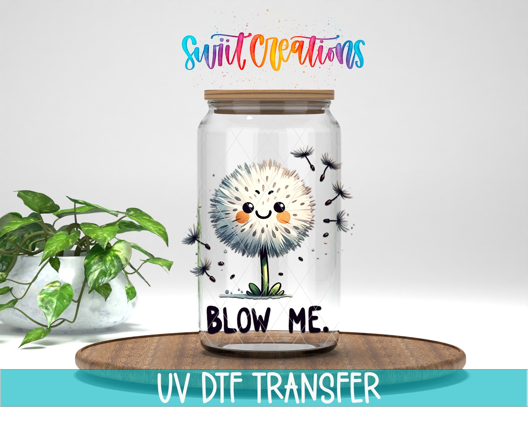 Blow Me Funny Sassy UV DTF transfer displayed on a clear jar mockup from Swiit Creations