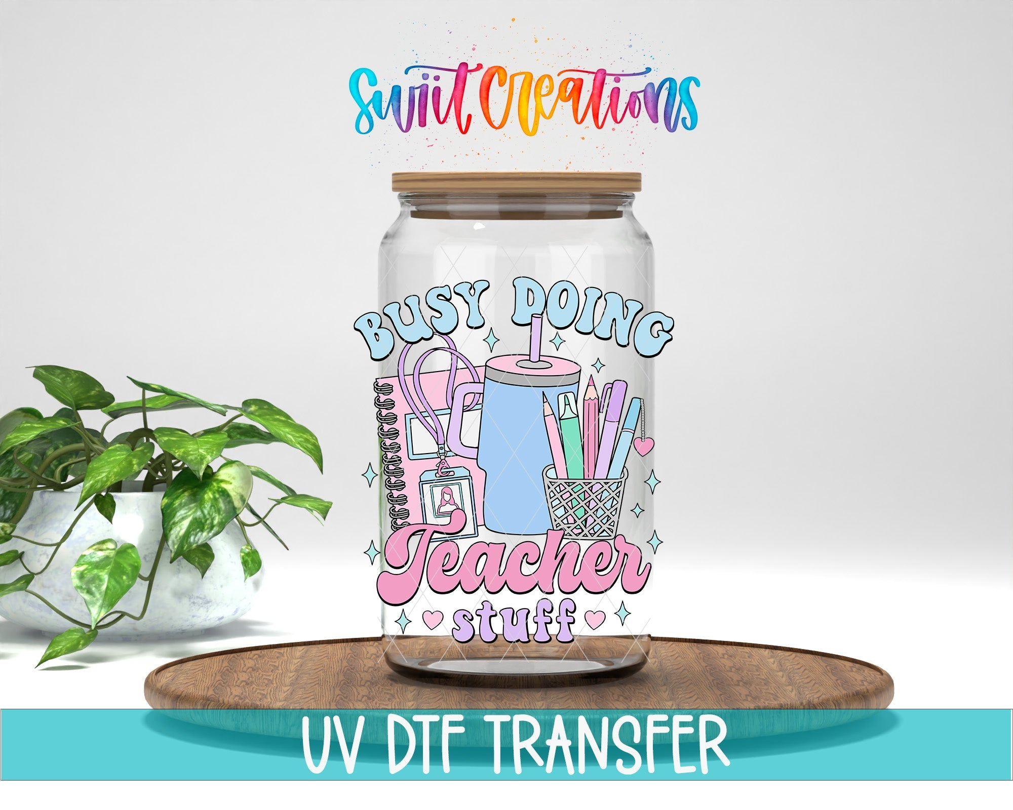 Busy Doing Teacher Stuff UV DTF Cup Decal | UV892 - Swiit Creations