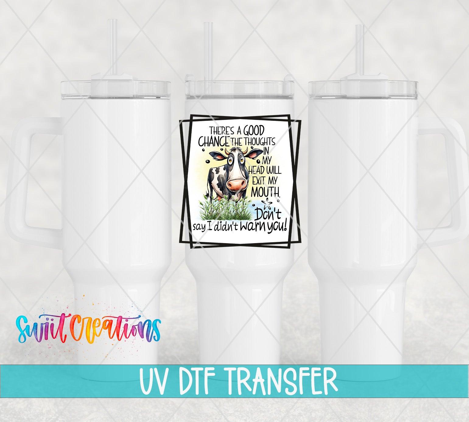Swiit Creations UV DTF Thoughts in My Head transfer shown on a white tumbler set