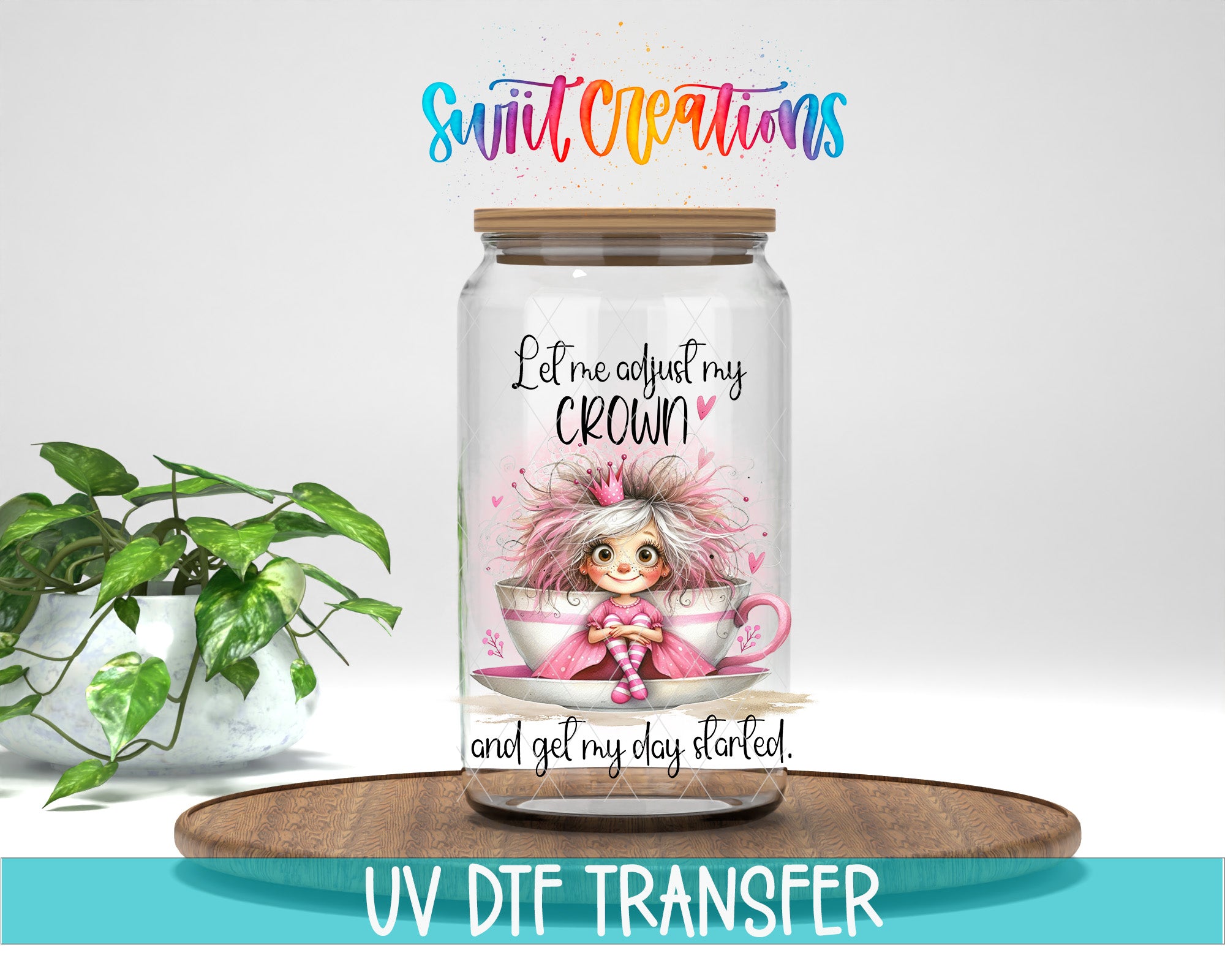 A glass jar with a cartoon image of a girl wearing a crown, placed on a wooden surface next to a potted plant.