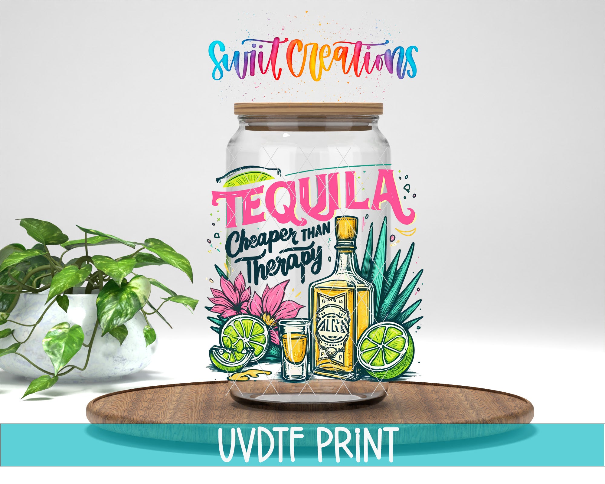 a large glass jar with a label that says "Tequila Cheaper Than Therapy", surrounded by various tropical elements such as a lime, a flower, and a bottle of tequila. The jar is placed on a wooden tray, and there is a potted plant in the background.