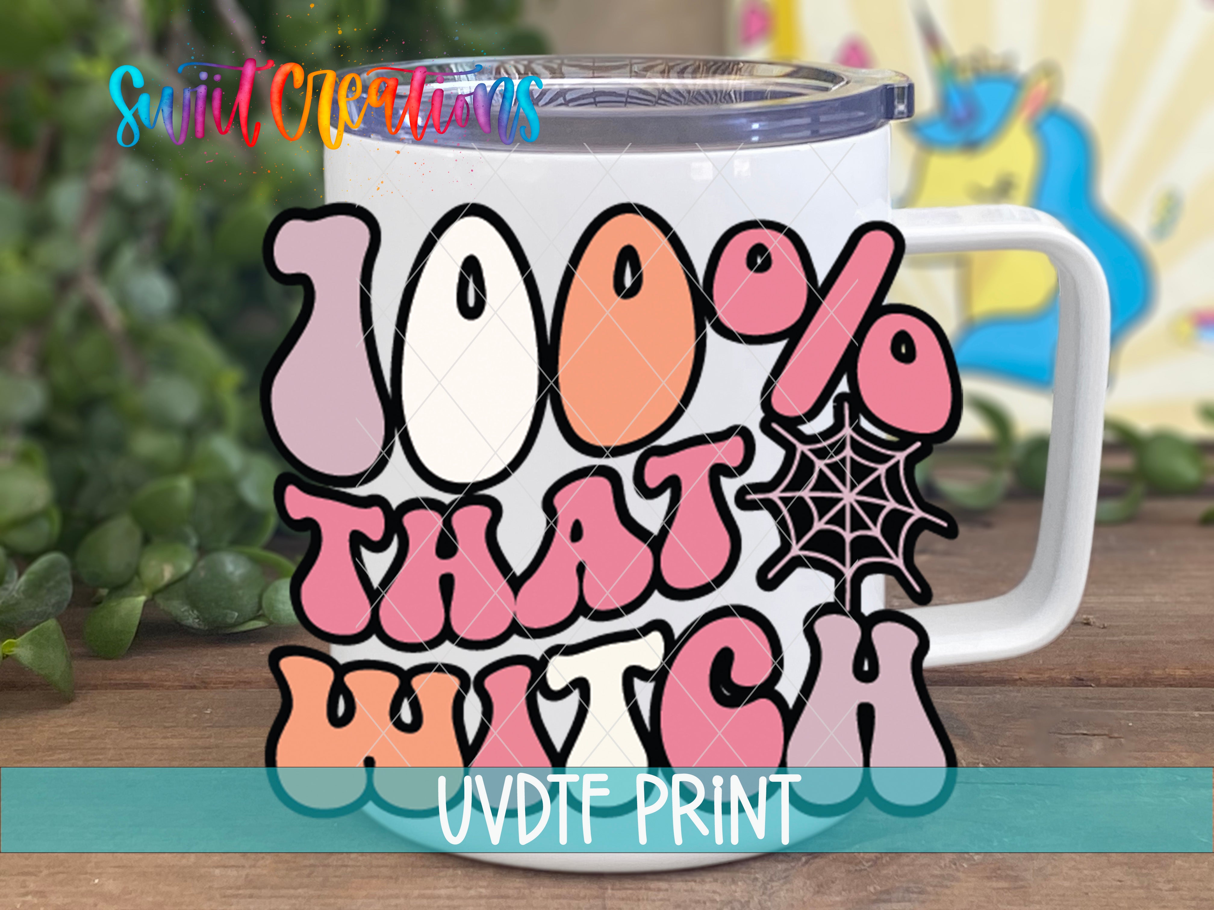 a coffee mug with the words 100 % that bitch on it