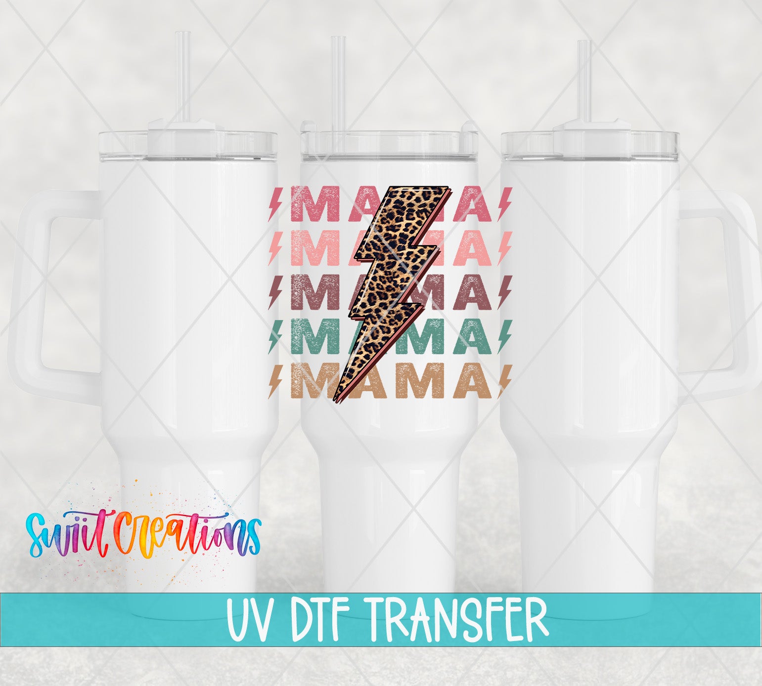 Swiit Creations UV DTF Mama Lightning Bolt transfer shown on a white tumbler set
