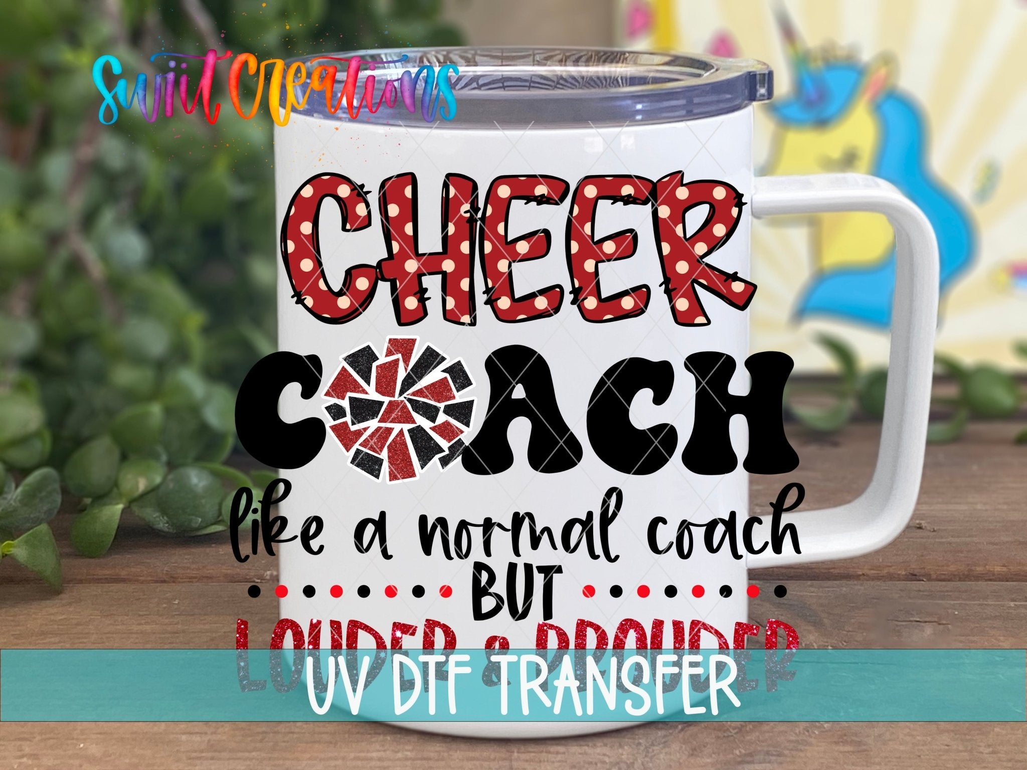 Swiit Creations UV DTF Loud Cheer Coach transfer displayed on a white coffee mug