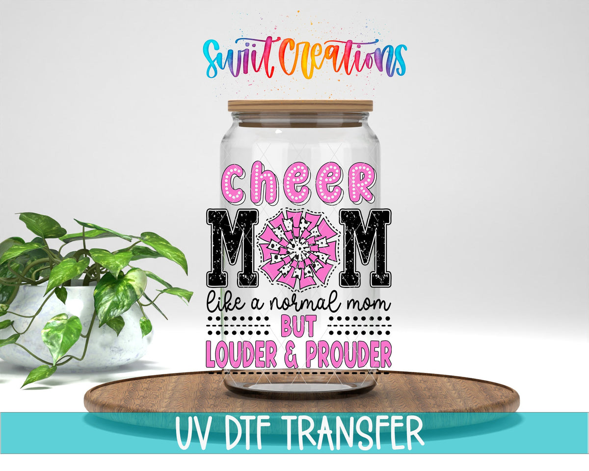 Cheer Mom Like a Normal Mom Only Louder UV DTF Cup Decal | UV1029 - Swiit Creations