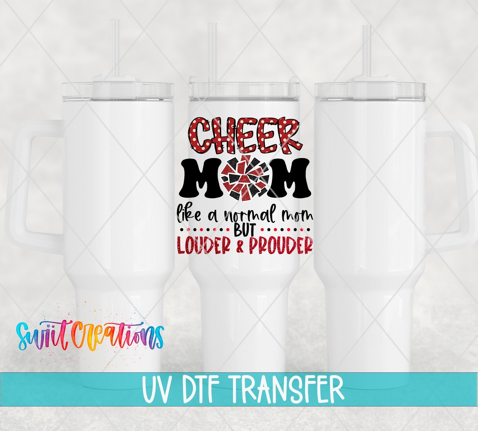 Cheer Mom Like a Normal Mom Only Louder UV DTF Cup Decal | UV1299 - Swiit Creations
