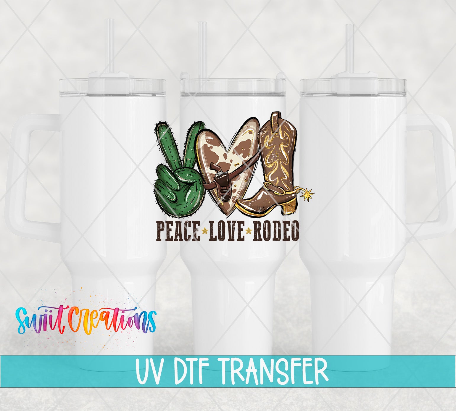 Swiit Creations UV DTF Peace Love Rodeo Western transfer shown on a white tumbler set