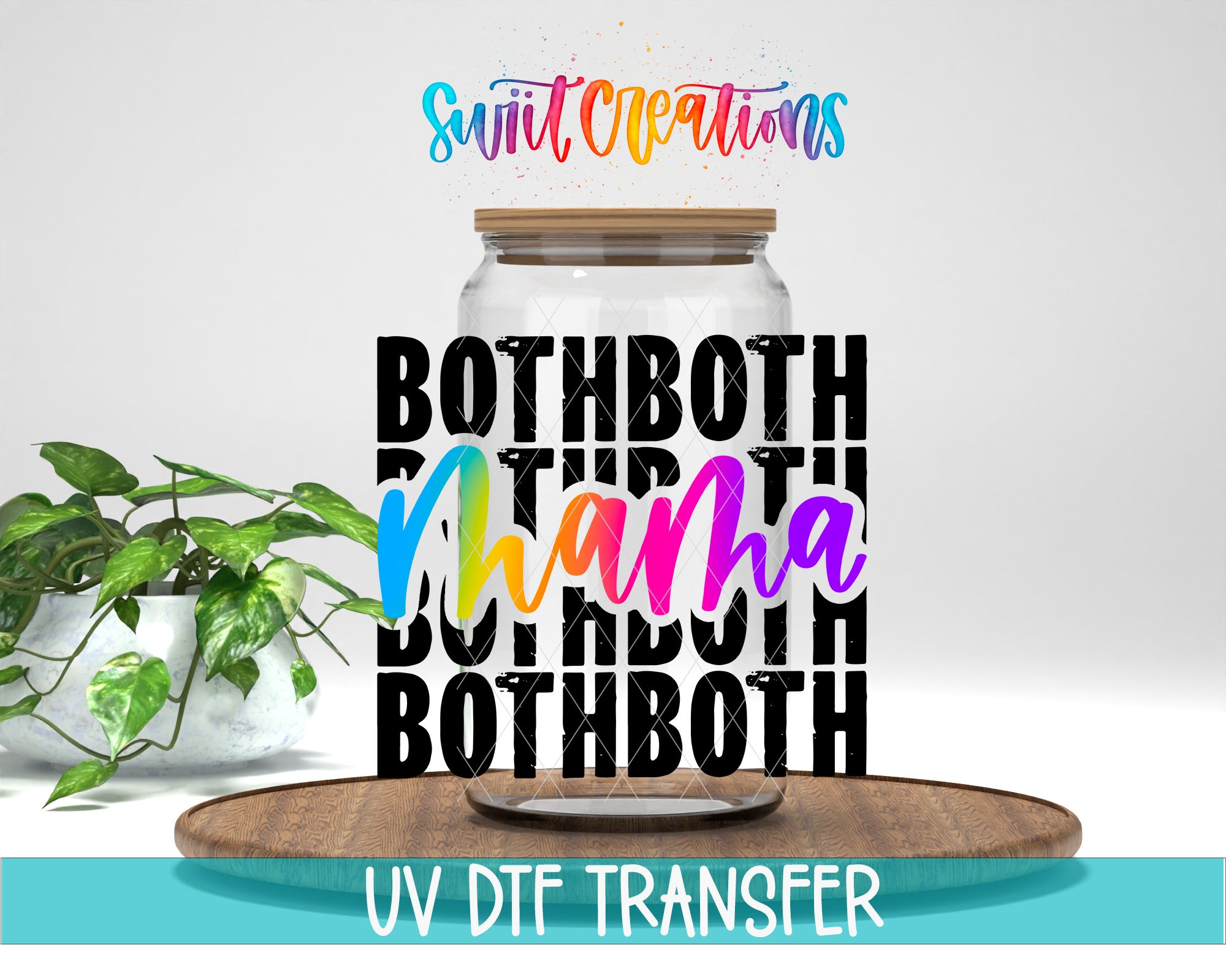 a large glass jar with the text "BOTHBOTH BOTHBOTH" written on it in a colorful, stylized font. The jar is placed on a wooden surface, and there is a potted plant in the background.