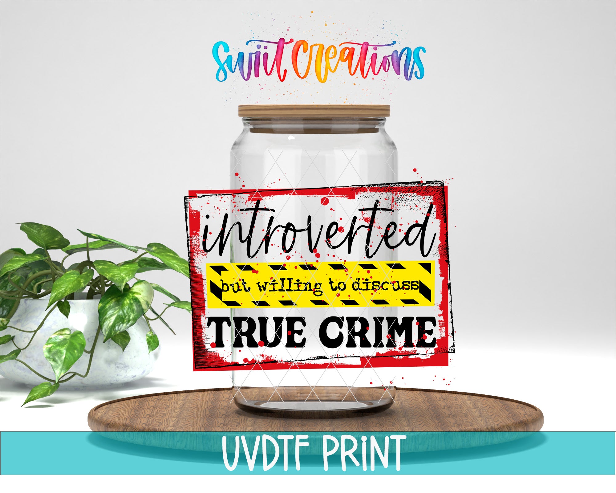 a glass jar with a sign inside it, placed on a wooden surface. The sign has a message about being introverted but willing to discuss true crime.
