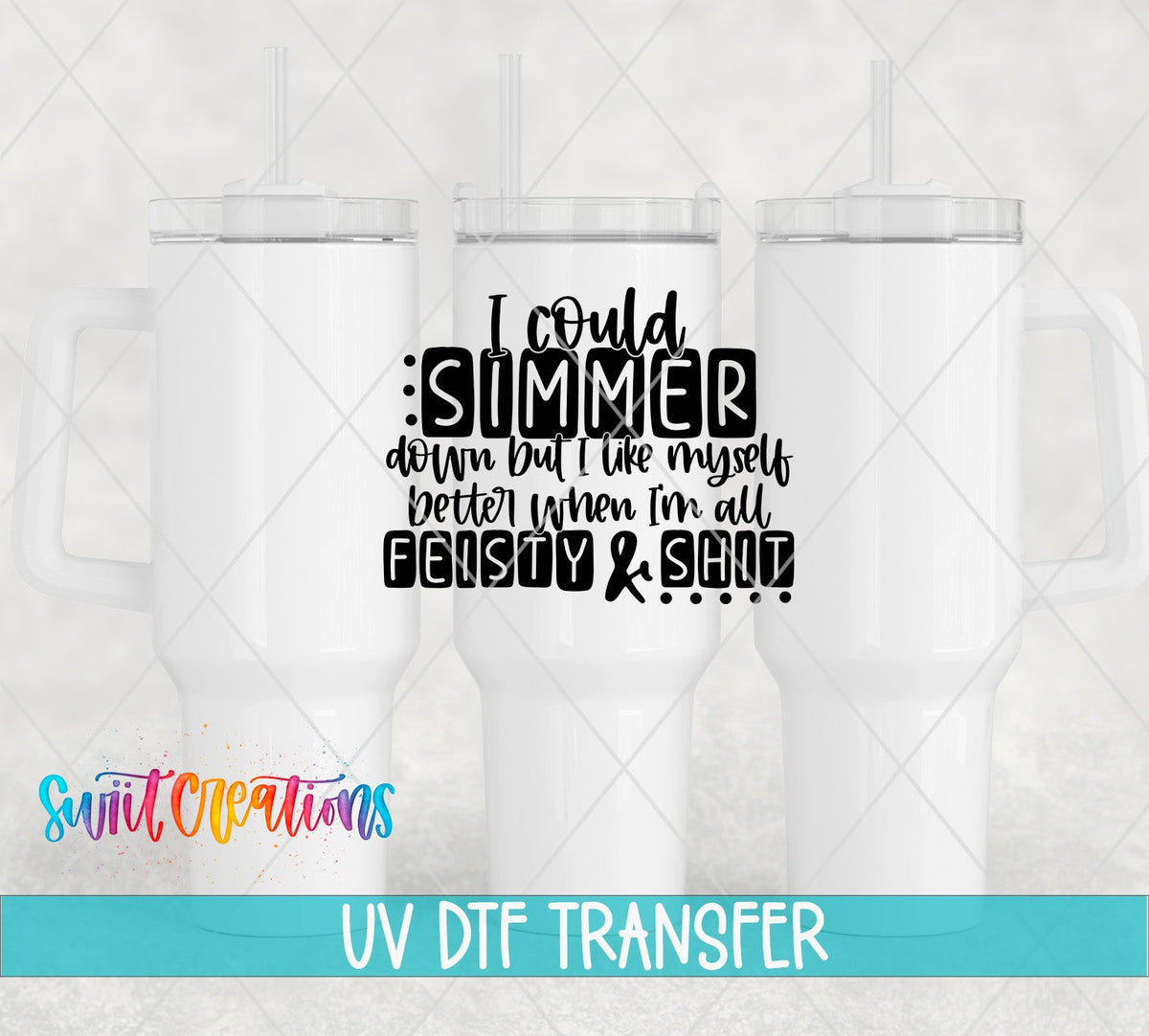 Dark Humor Sarcastic Feisty and Shit UV DTF Cup Decal | UV632 - Swiit Creations