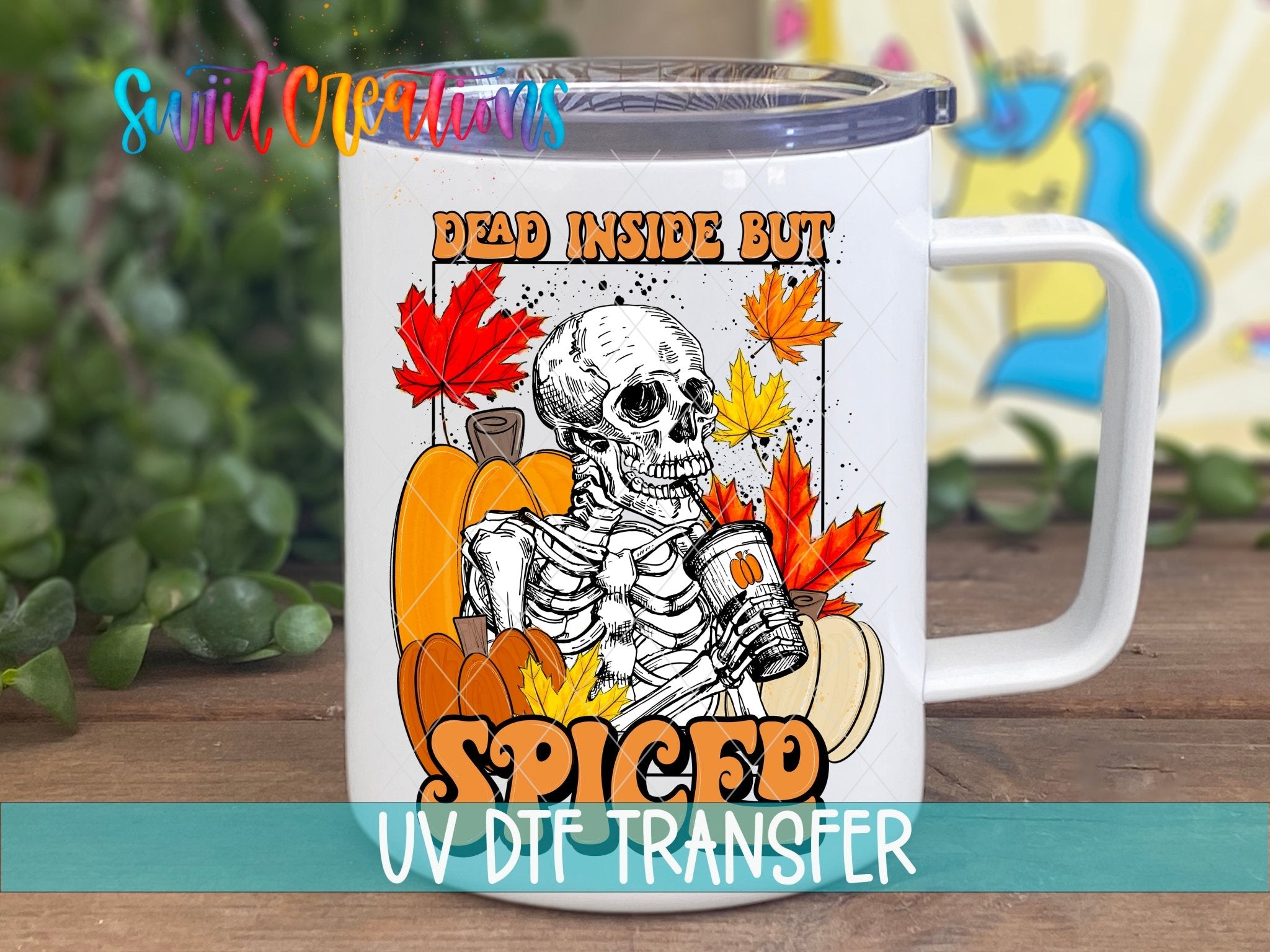 Dead Inside But Spiced Pumpkin Skeleton UV DTF transfer displayed on a white coffee mug from Swiit Creations
