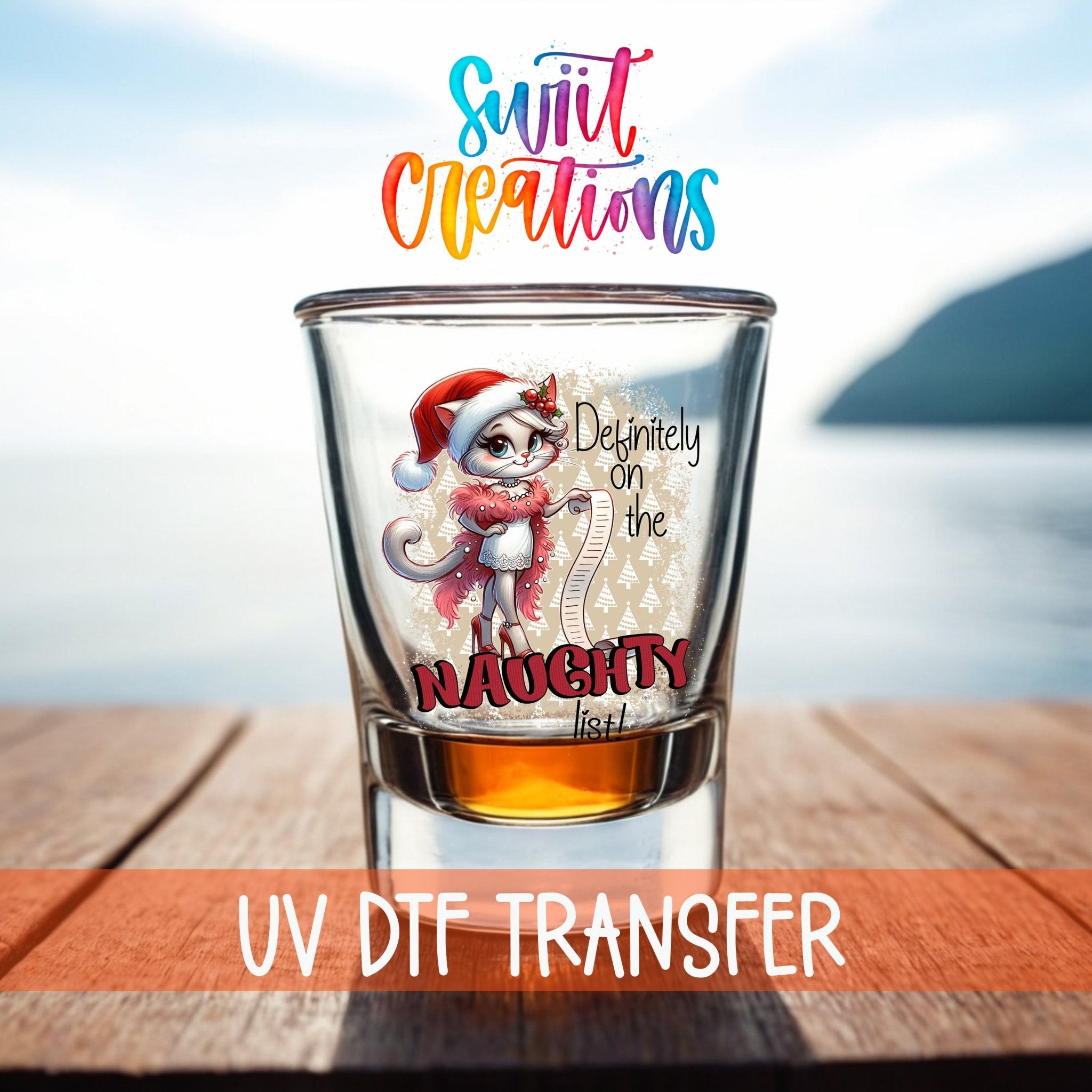 Definitely on the Naughty List Christmas UV DTF Shot Glass Transfer | SG1310 - Swiit Creations