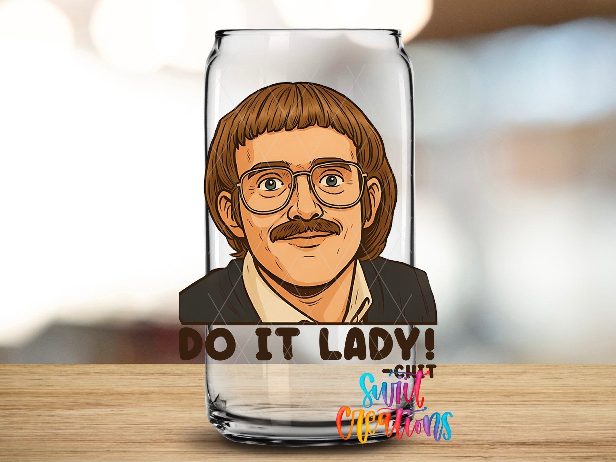 Do It Lady! UV DTF Decal | Funny Retro Humor Decal | UV1537 - Swiit Creations