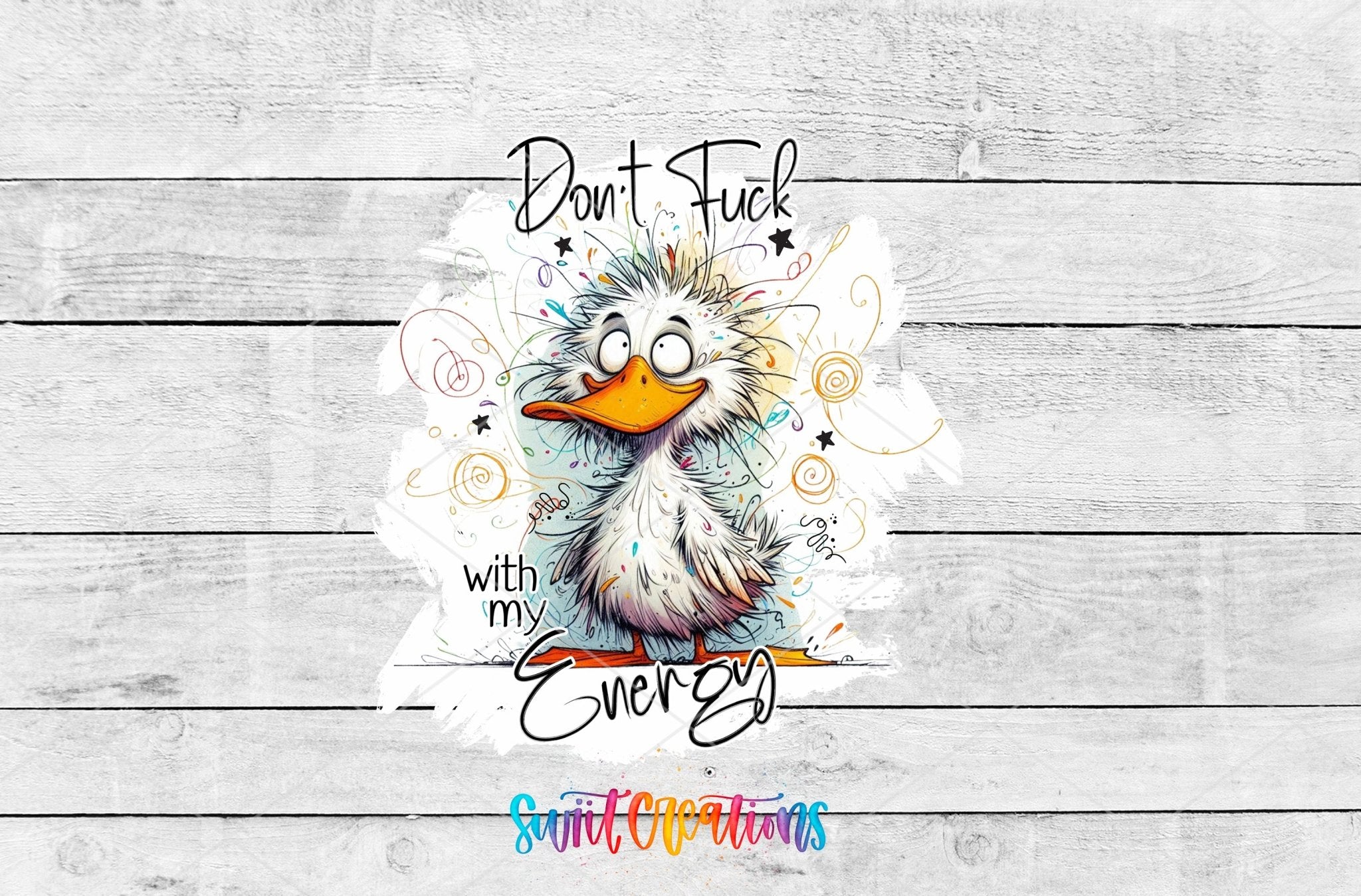 Dont Fuck With My Energy Funny Duck Motel Keychain UV DTF Transfer | MK1394 - Swiit Creations