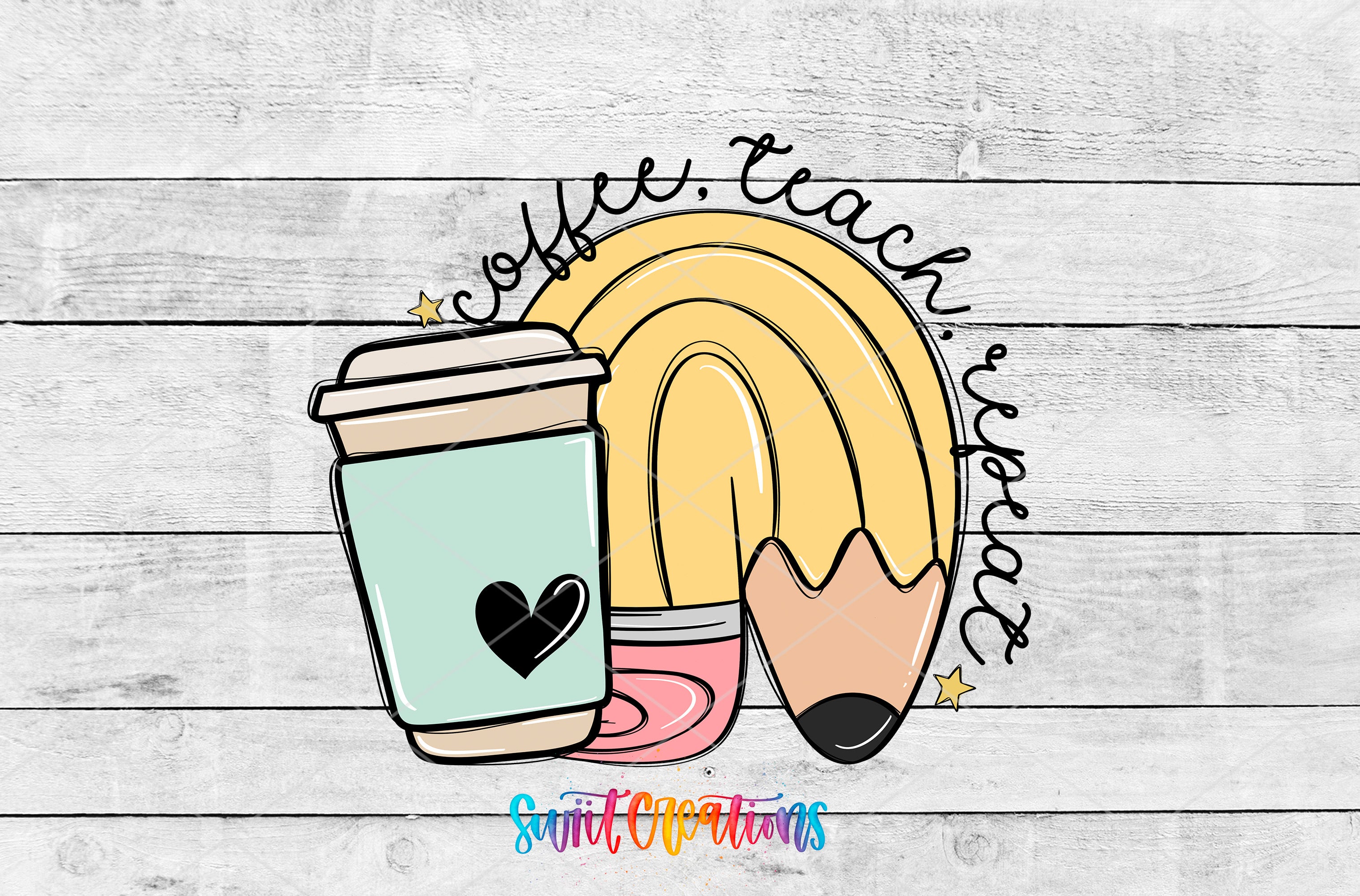 Swiit Creations UV DTF Coffee Teach Repeat transfer shown as the full artwork preview