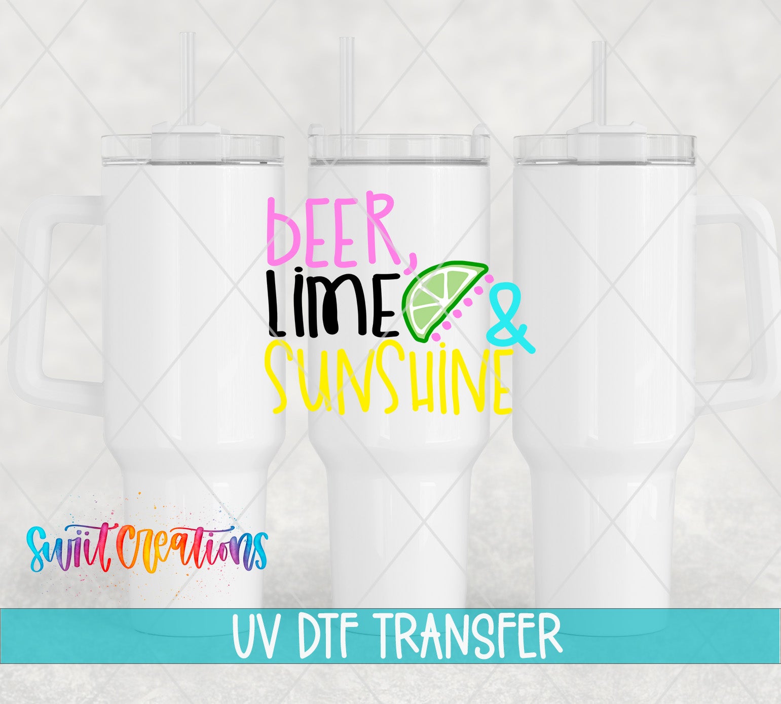 Swiit Creations UV DTF Beer Lime Sunshine transfer shown on a white tumbler set