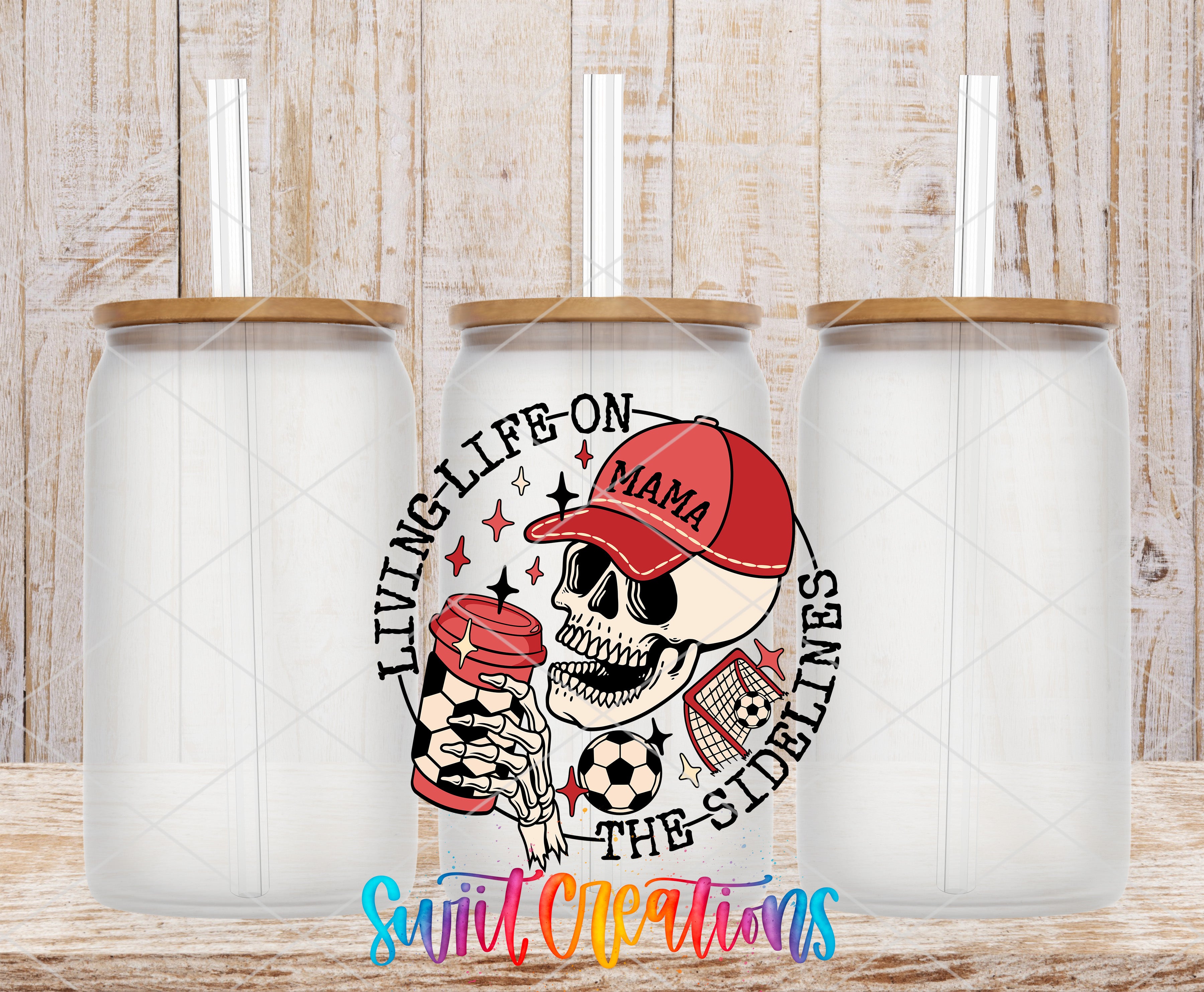 Swiit Creations UV DTF Soccer Mom Living on the Sidelines transfer shown on a clear glass can set