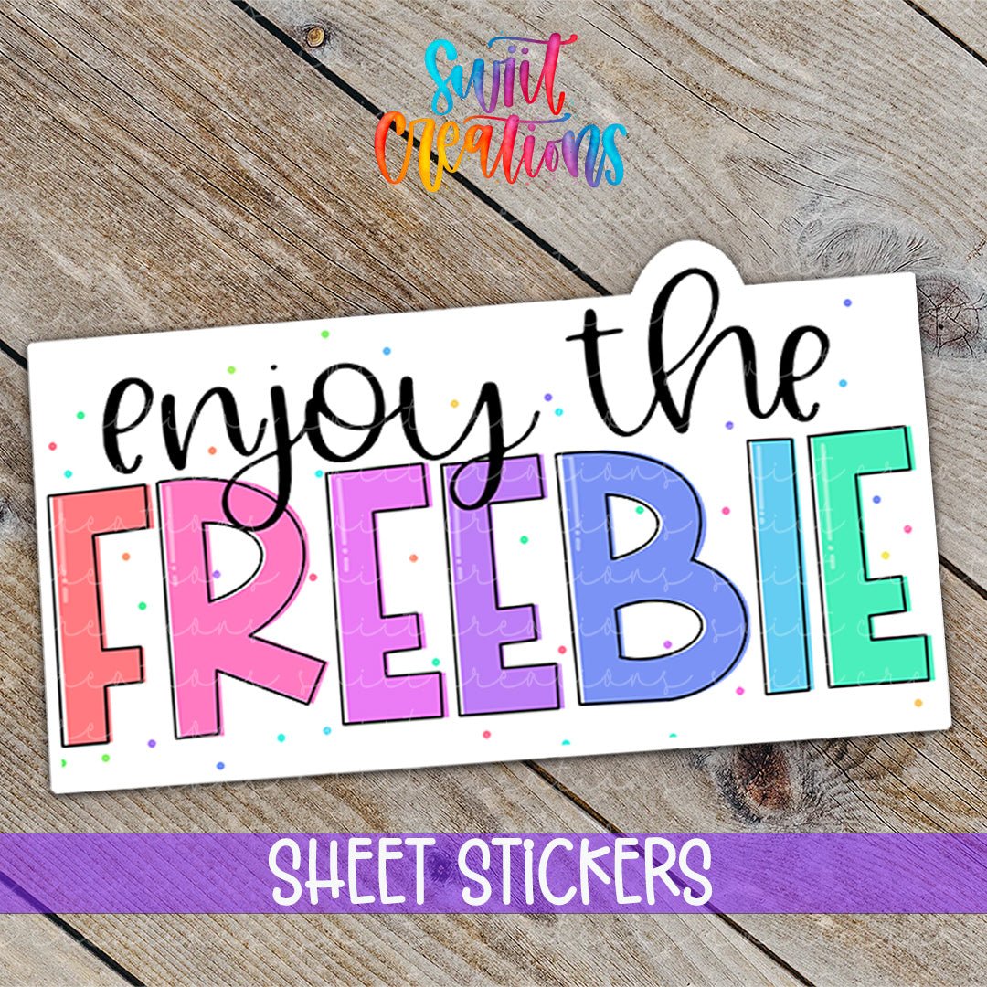 Enjoy the Freebie Sticker | Small Business Free Gift Sticker Sheet | SB63 - Swiit Creations