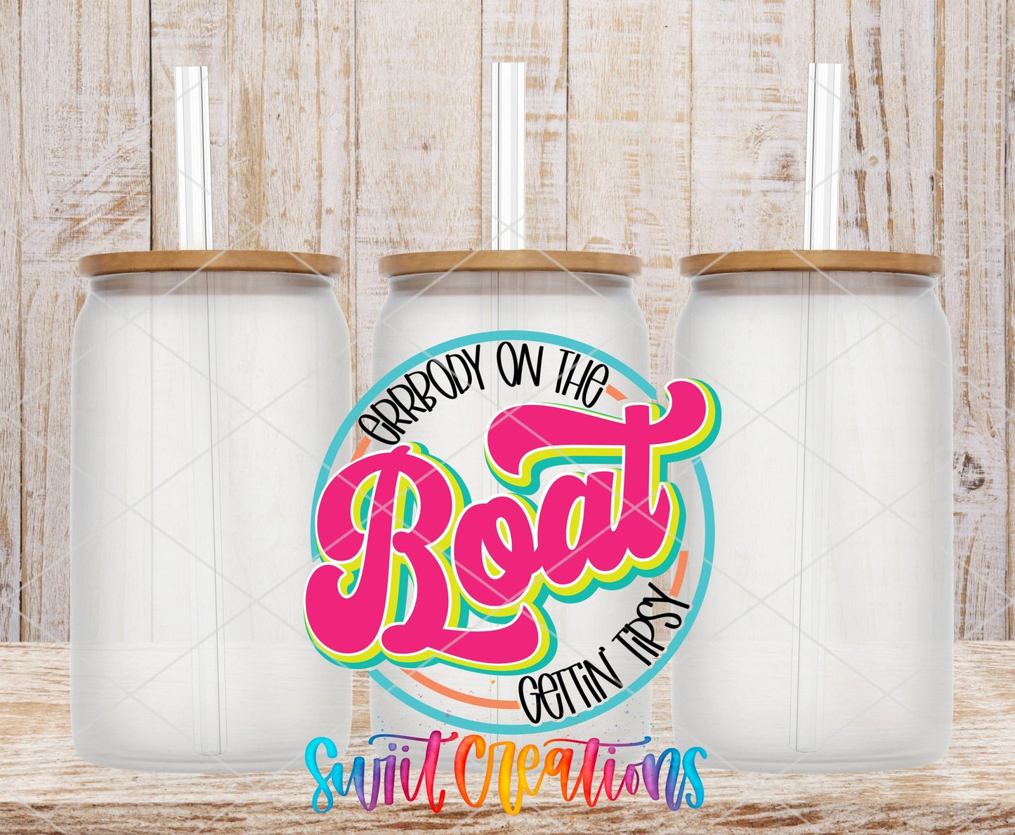 Errbody On The Boat Gettin Tipsy UV DTF Decal | Summer Boat Drink Tumbler Wrap | UV846 - Swiit Creations
