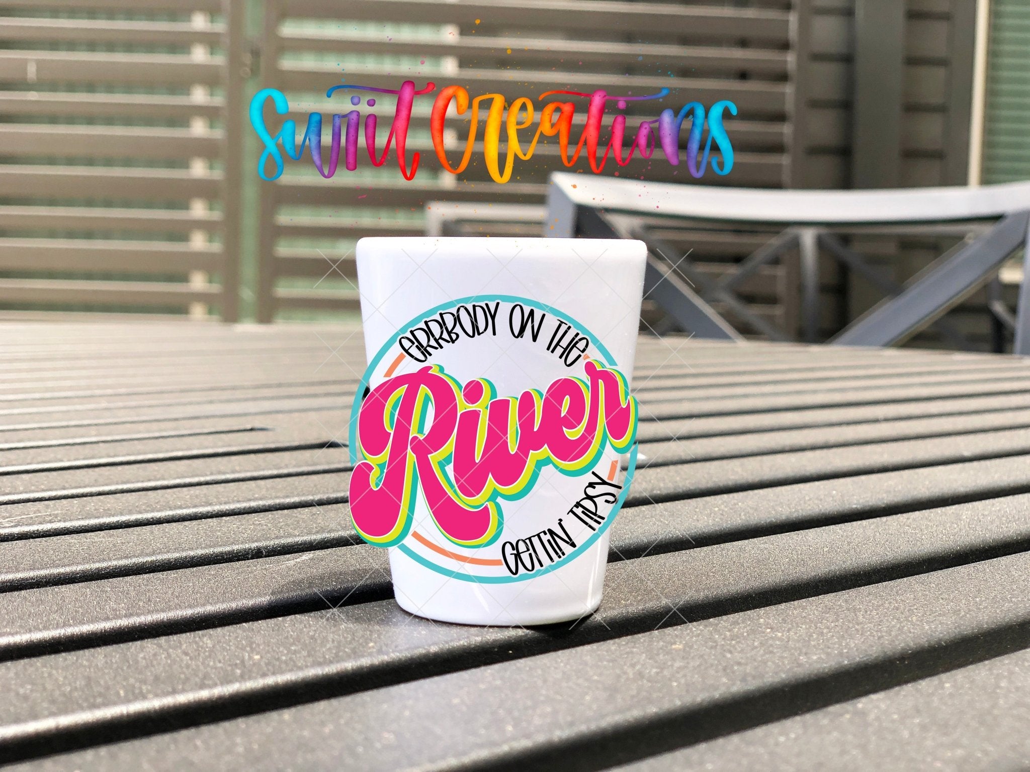 Everybody on the River Gettin Tipsy UV DTF Shot Glass Transfer | SG849 - Swiit Creations