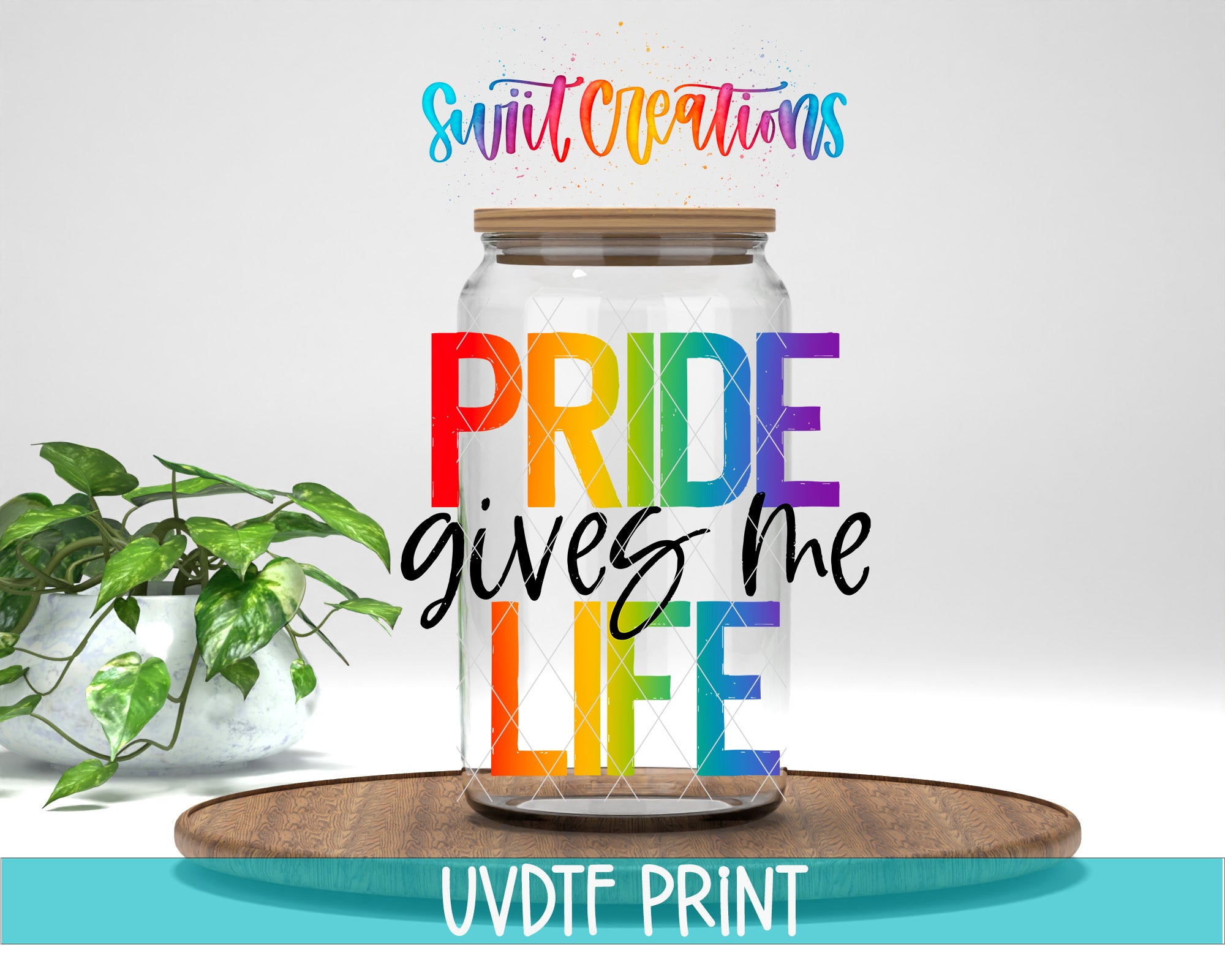 a mason jar with pride gives the life svt file