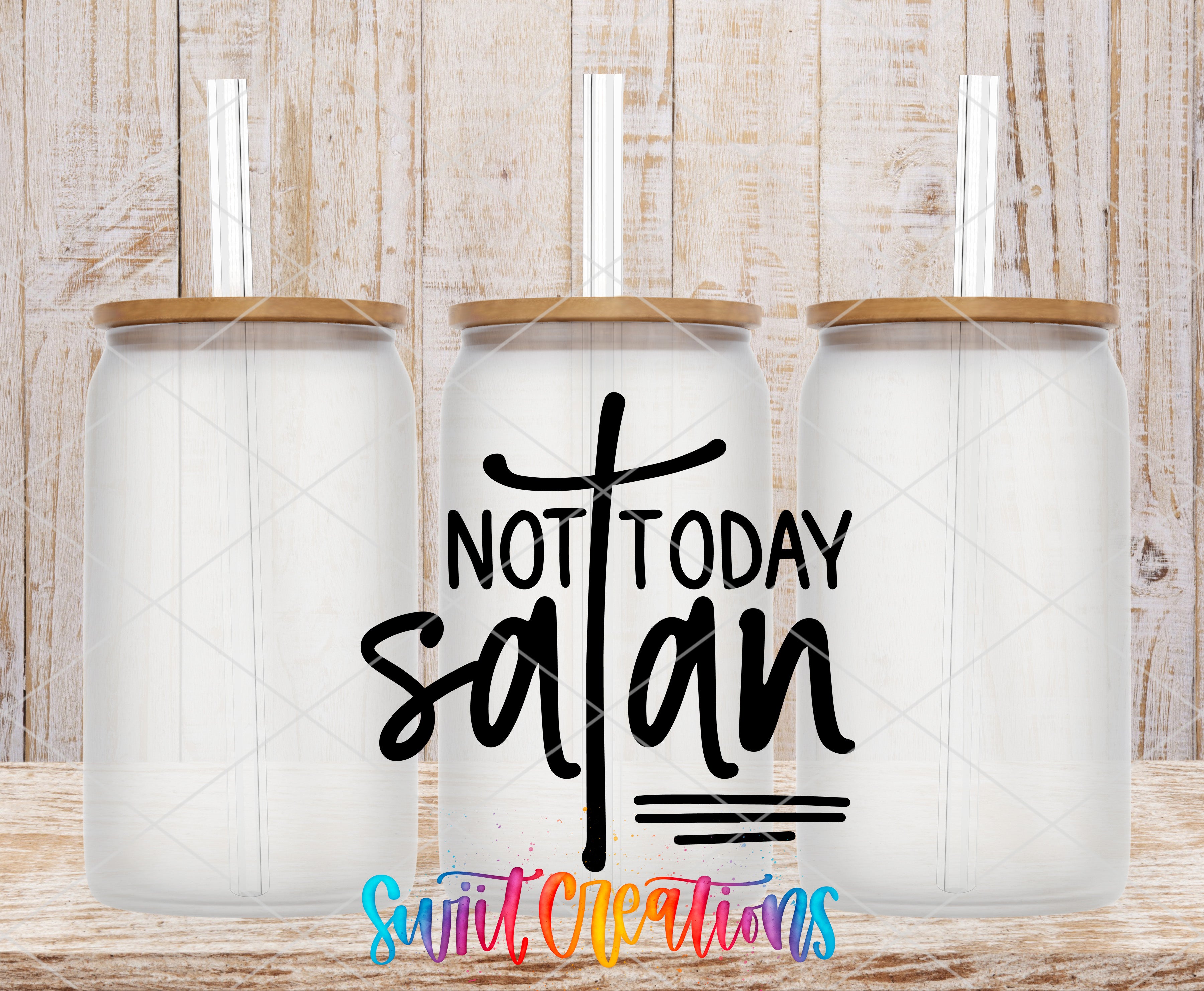 Swiit Creations UV DTF Not Today Satan transfer shown on a clear glass can set