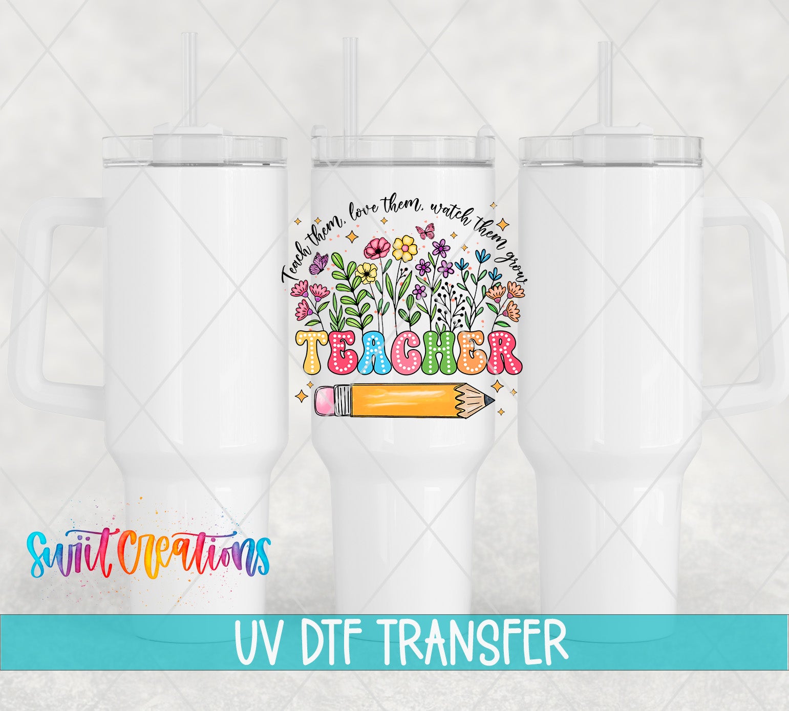 Swiit Creations UV DTF Colorful Floral Teacher transfer shown on a white tumbler set