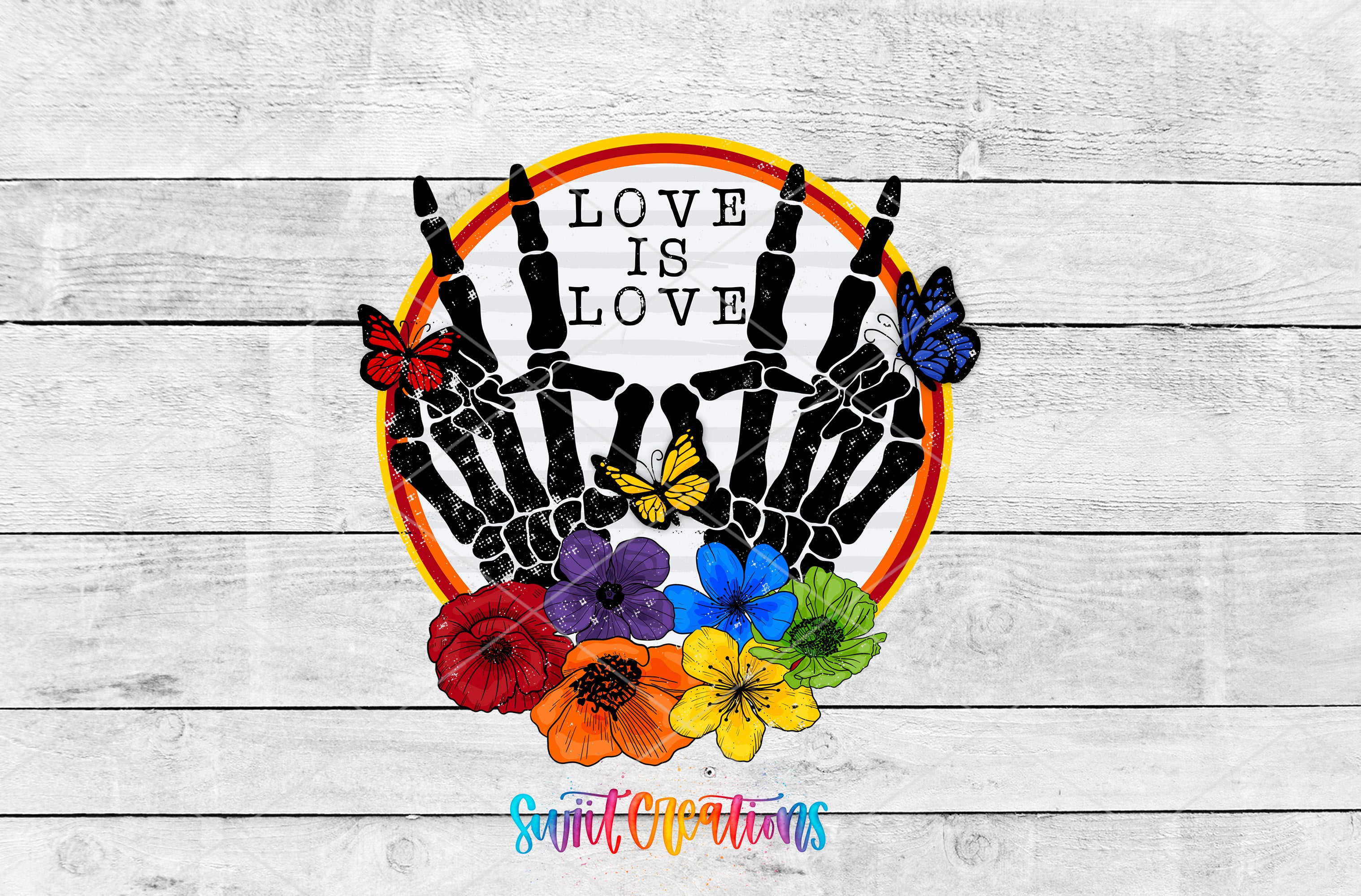 Love Is Love rainbow flowers butterflies and skeleton hand UV DTF transfer artwork by Swiit Creations