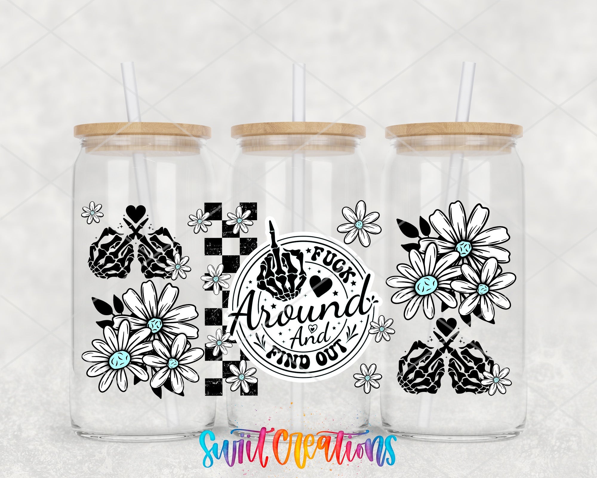FAFO Floral UV DTF Transfer Tumbler Wrap | Funny Skeleton Hand Daisy Cup Decal | DTF250 - Swiit Creations