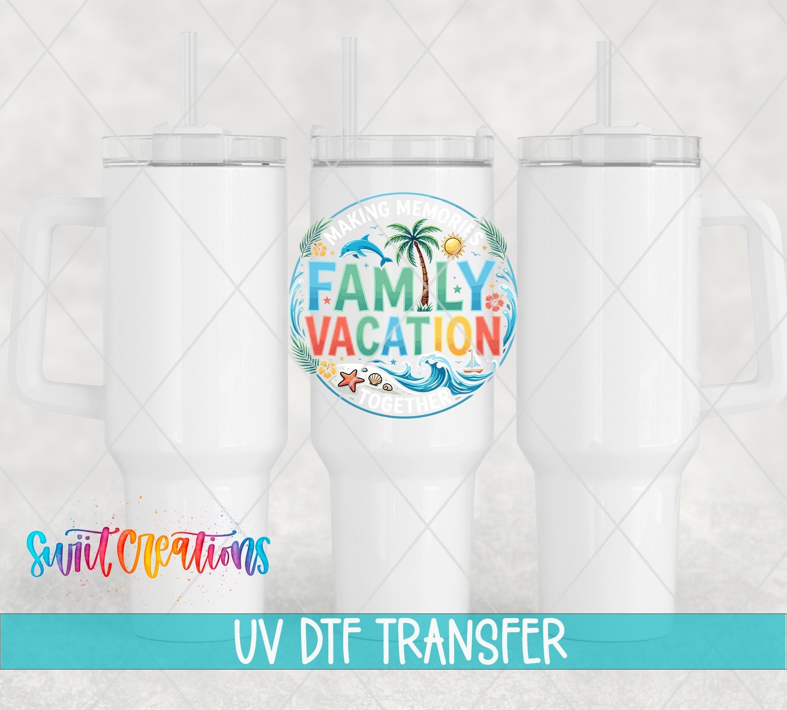 Family Vacation Making Memories Beach UV DTF transfer applied to a white tumbler set from Swiit Creations