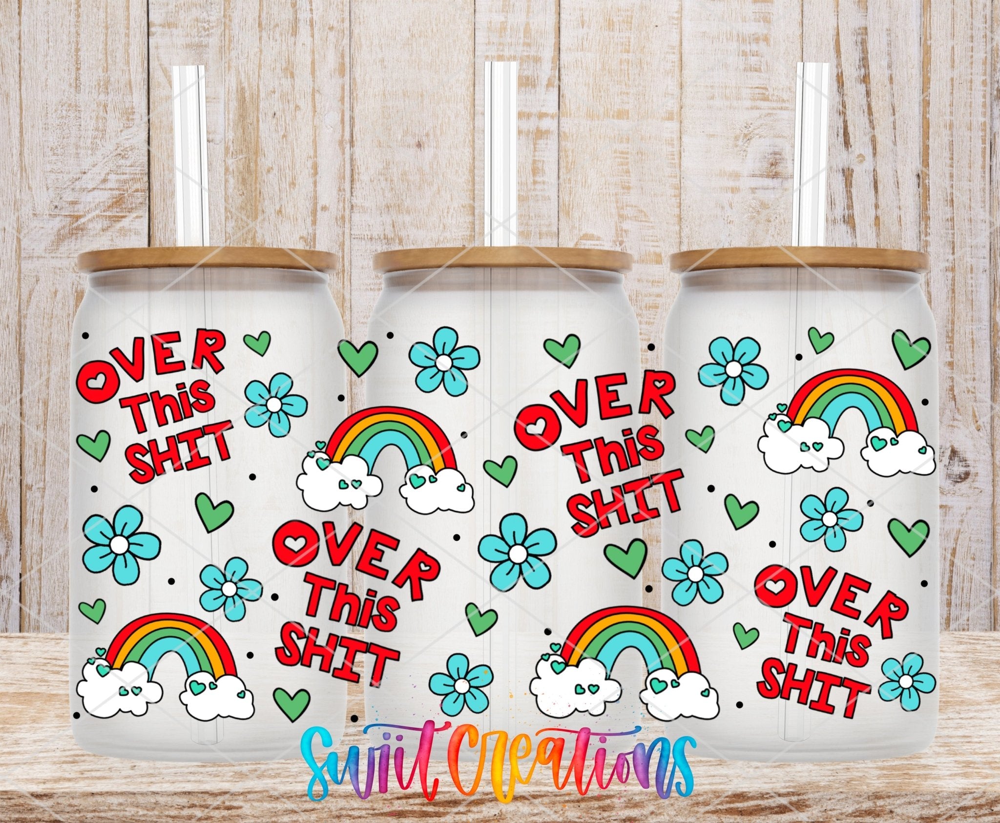 Floral Sassy Rainbow Over This UV DTF Transfer Tumbler Wrap | DTF332 - Swiit Creations