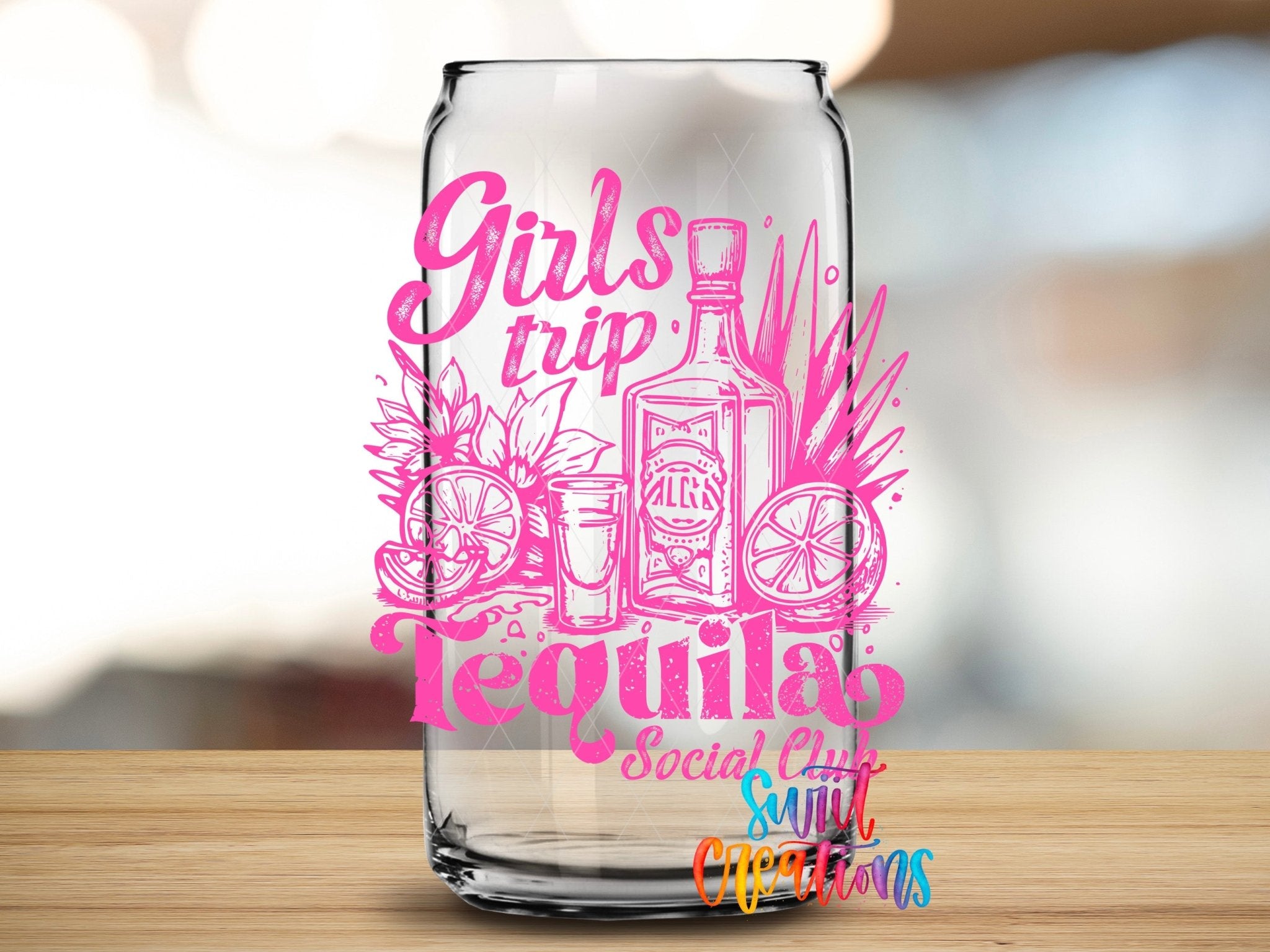 Girls Trip Pink Tequila Social Club UV DTF transfer applied to a clear glass can from Swiit Creations
