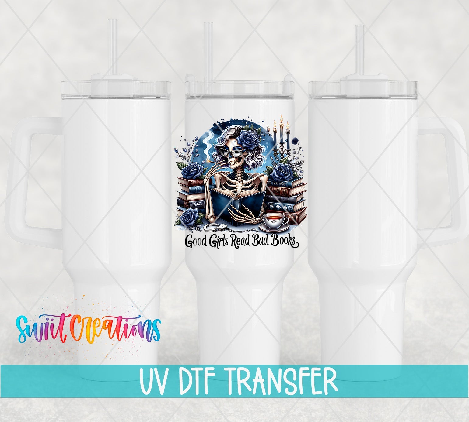 Good Girls Read Bad Books UV DTF transfer applied to a white tumbler set from Swiit Creations