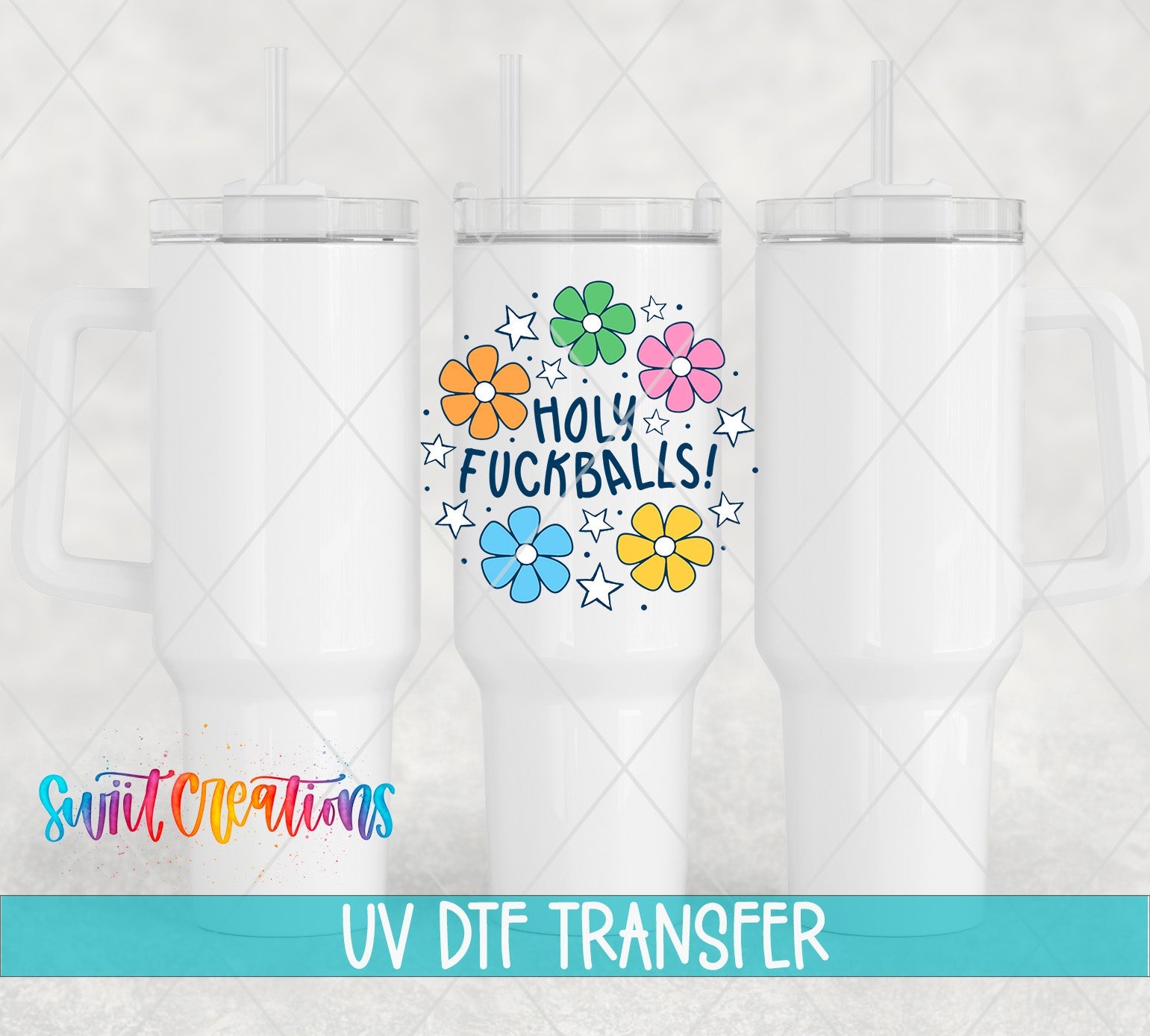 Holy Fuckballs Retro Groovy Flowers UV DTF transfer applied to a white tumbler set from Swiit Creations