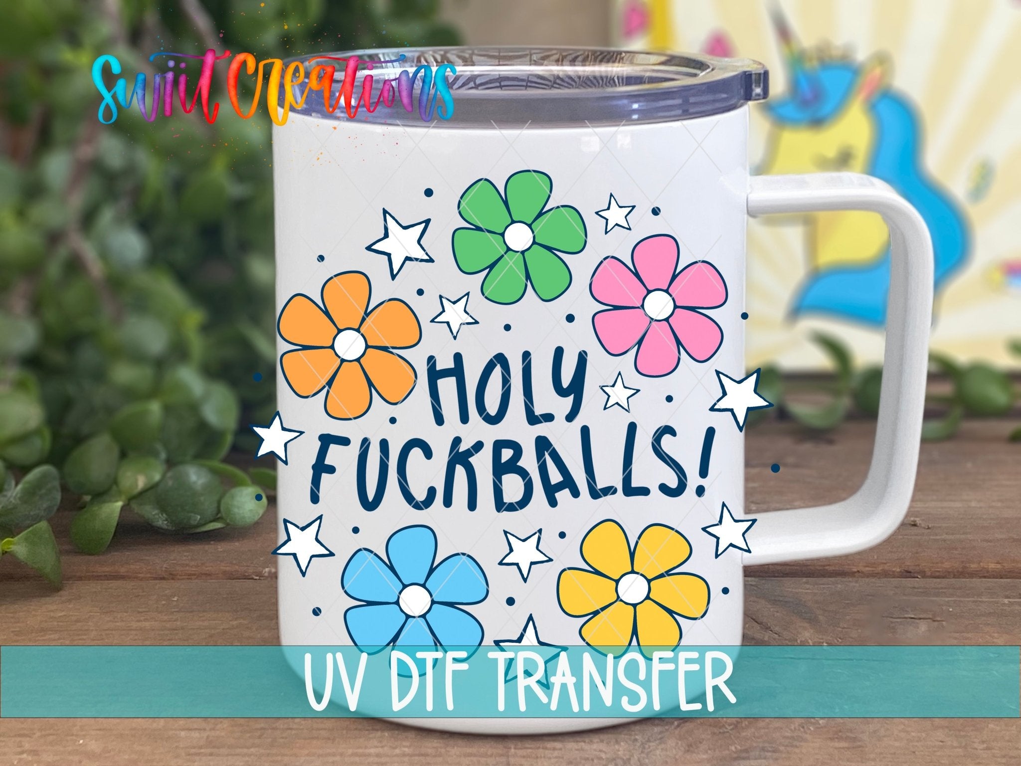 Holy Fuckballs Retro Groovy Flowers UV DTF transfer displayed on a white coffee mug from Swiit Creations