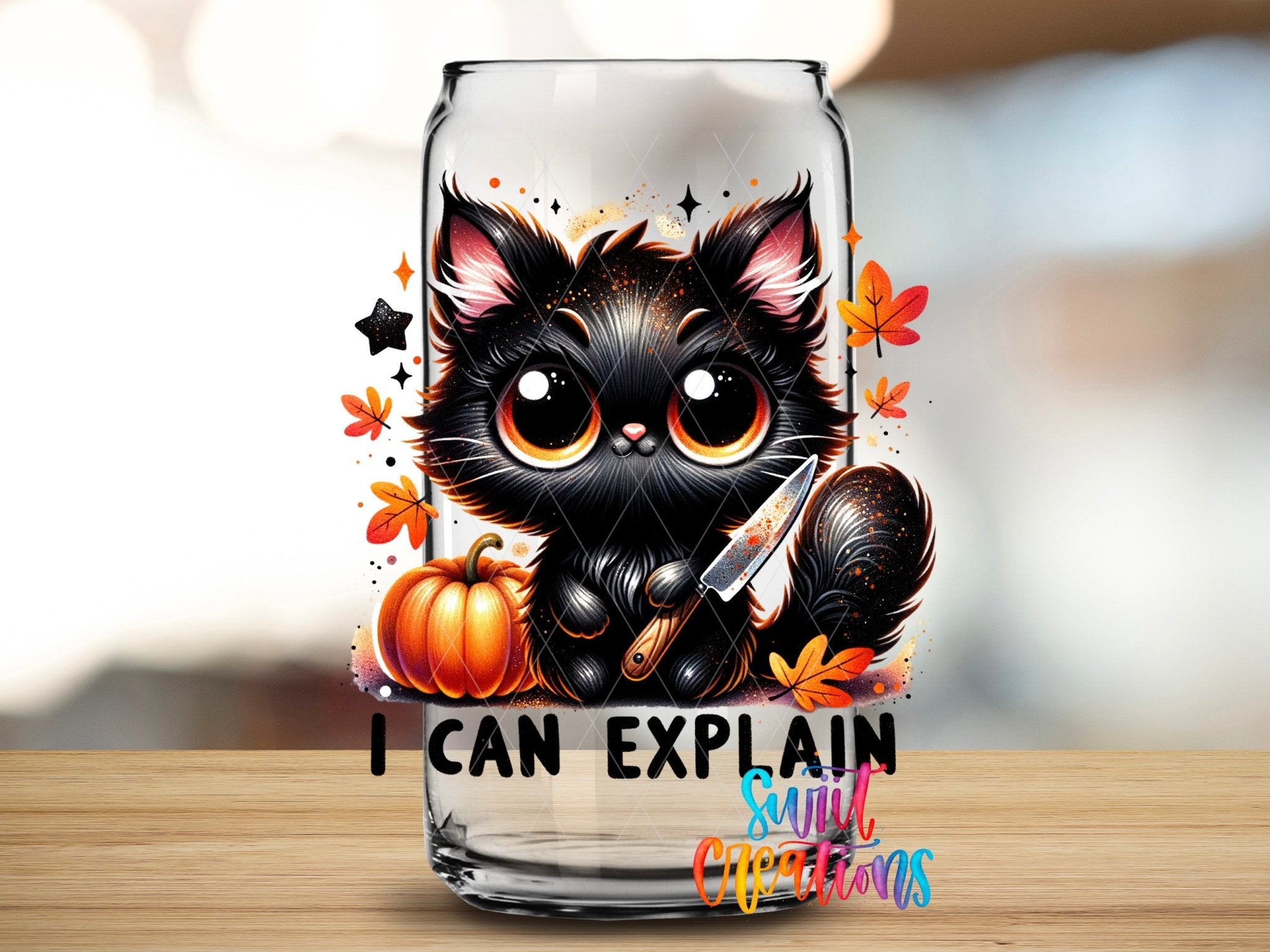 Swiit Creations UV DTF I Can Explain Black Cat Halloween transfer applied to a clear glass can