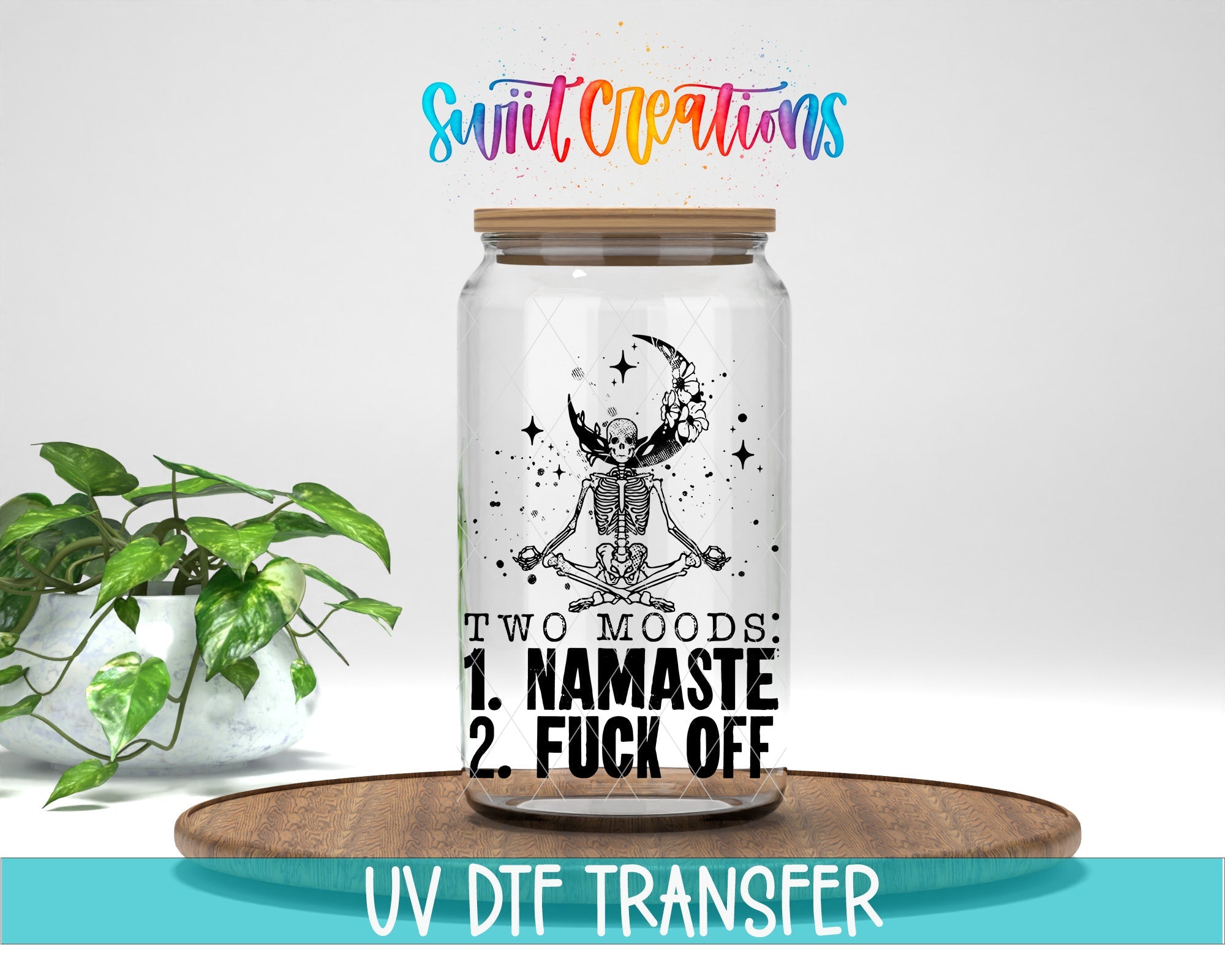 I Have Two Moods 1 - Namaste 2 - Fuck Off UV DTF Cup Decal | UV517 - Swiit Creations