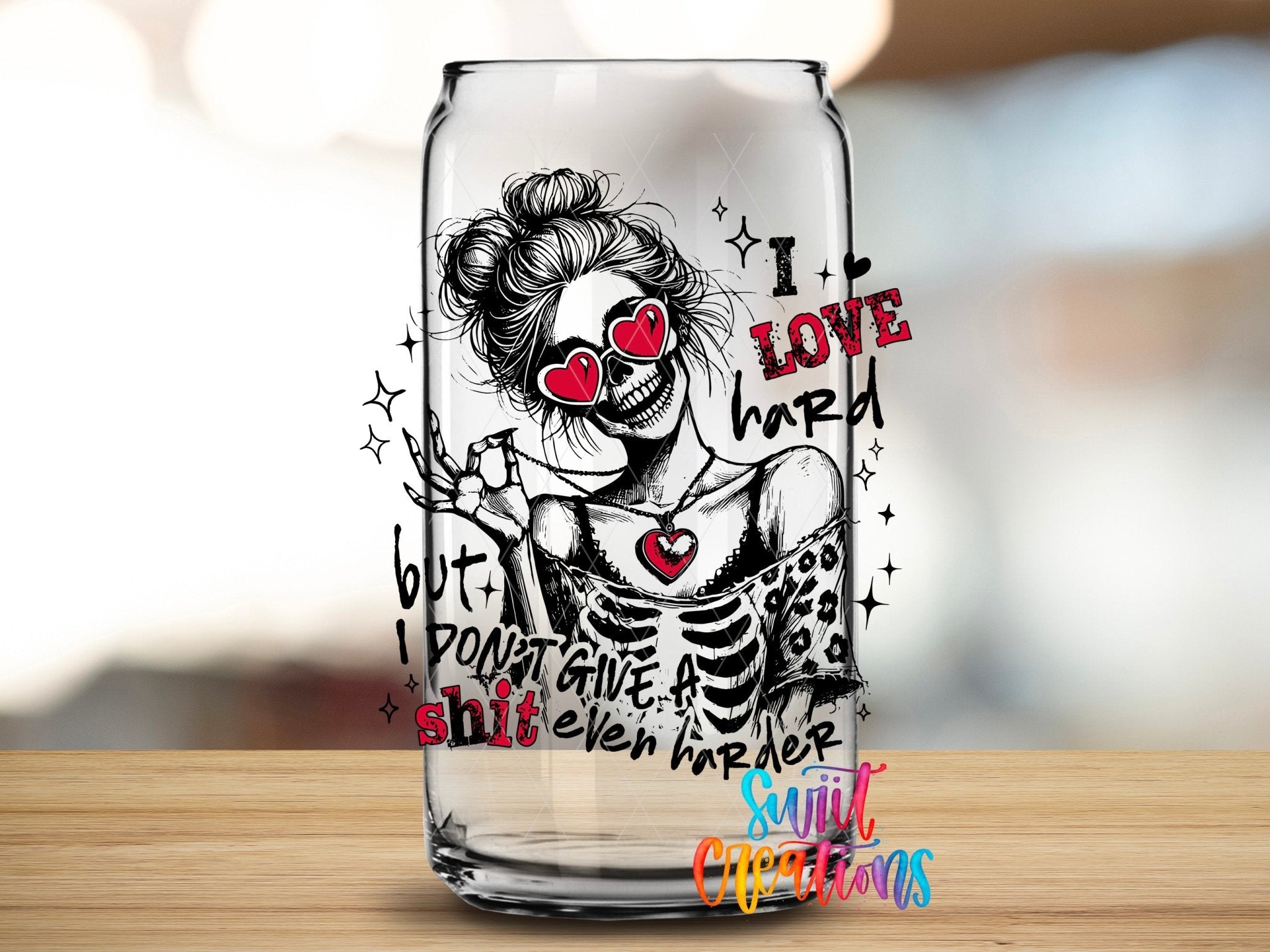 I Love Hard UV DTF transfer applied to a clear glass can from Swiit Creations