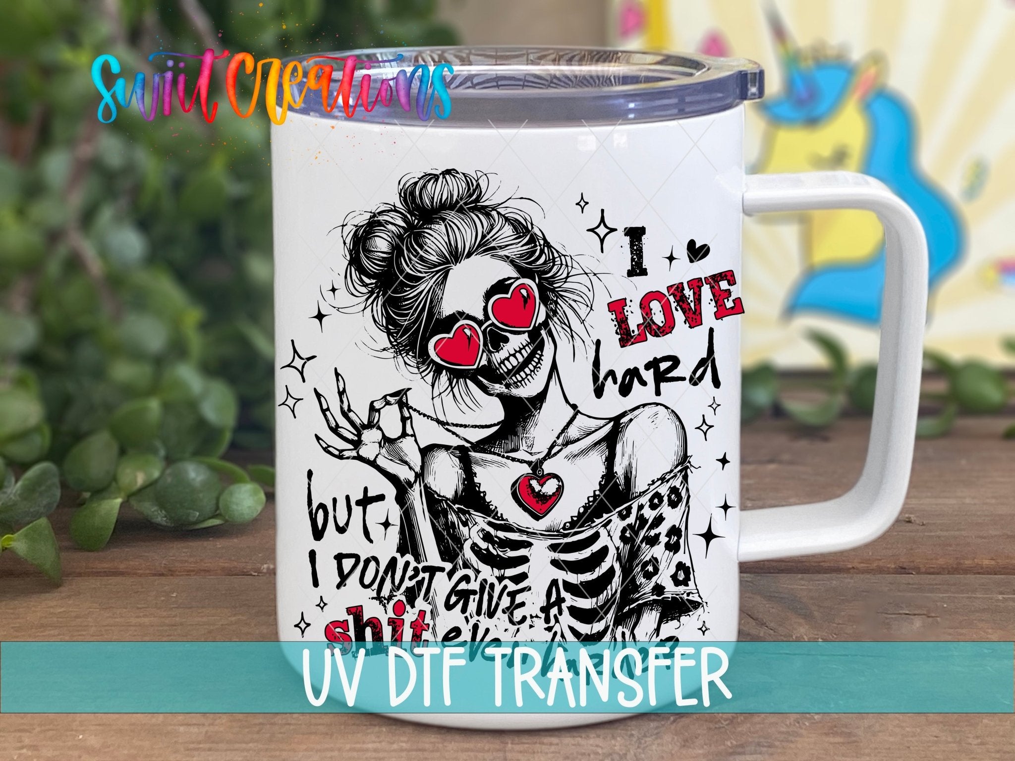 I Love Hard UV DTF transfer displayed on a white coffee mug from Swiit Creations