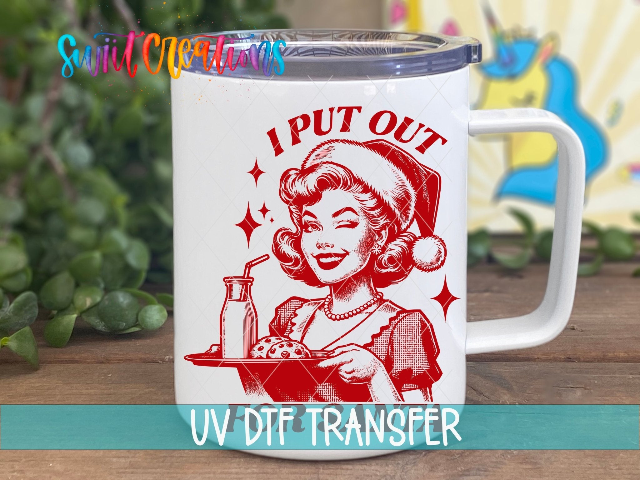 Swiit Creations UV DTF I Put Out For Santa Christmas transfer displayed on a white coffee mug