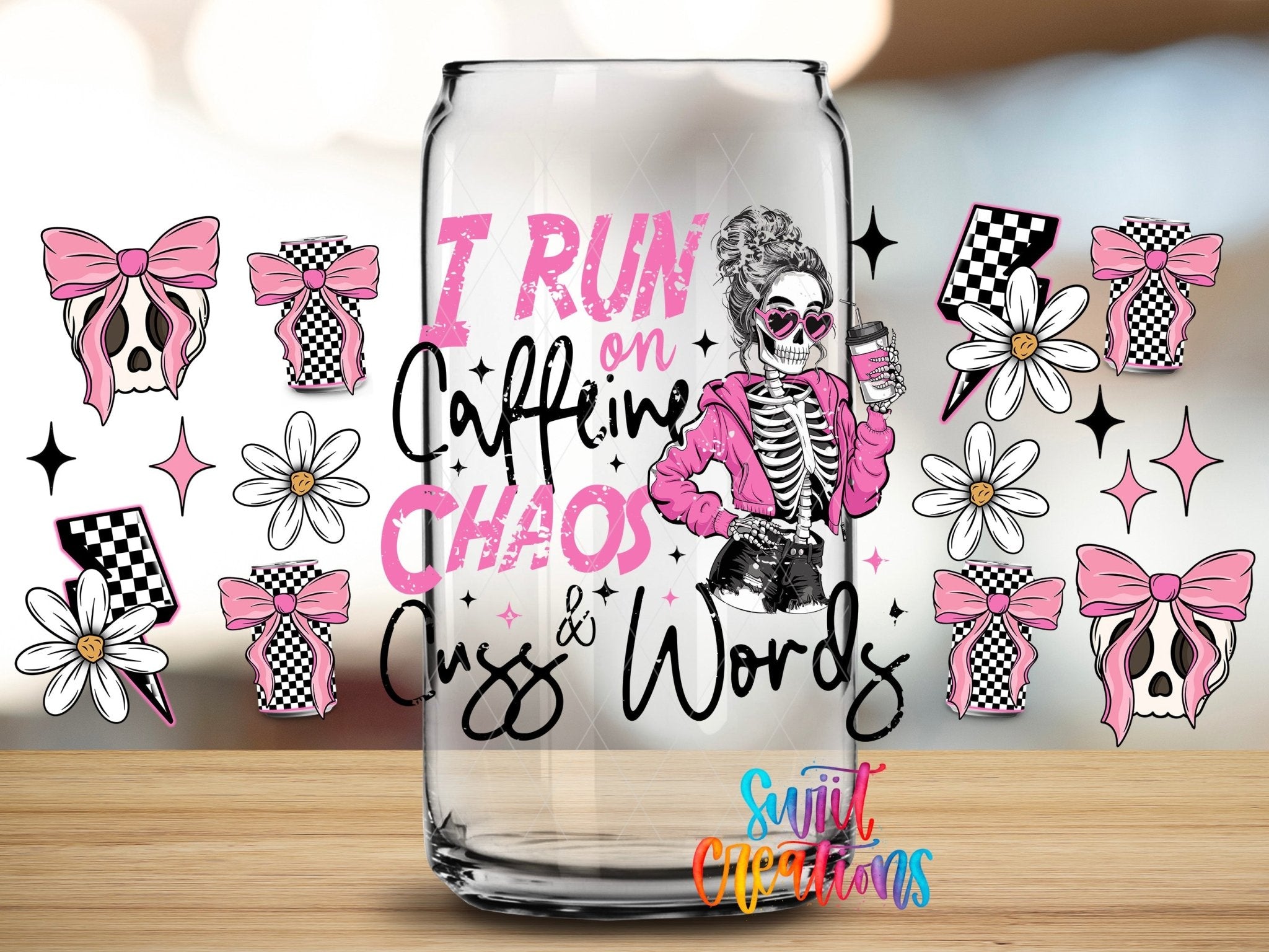 I Run On Caffeine Chaos & Cuss Words UV DTF Transfer Tumbler Wrap | DTF279 - Swiit Creations