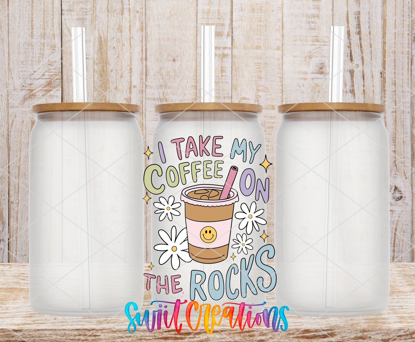 I Take My Coffee On The Rocks UV DTF Decal | Funny Coffee Cocktail Tumbler Wrap | UV1534 - Swiit Creations