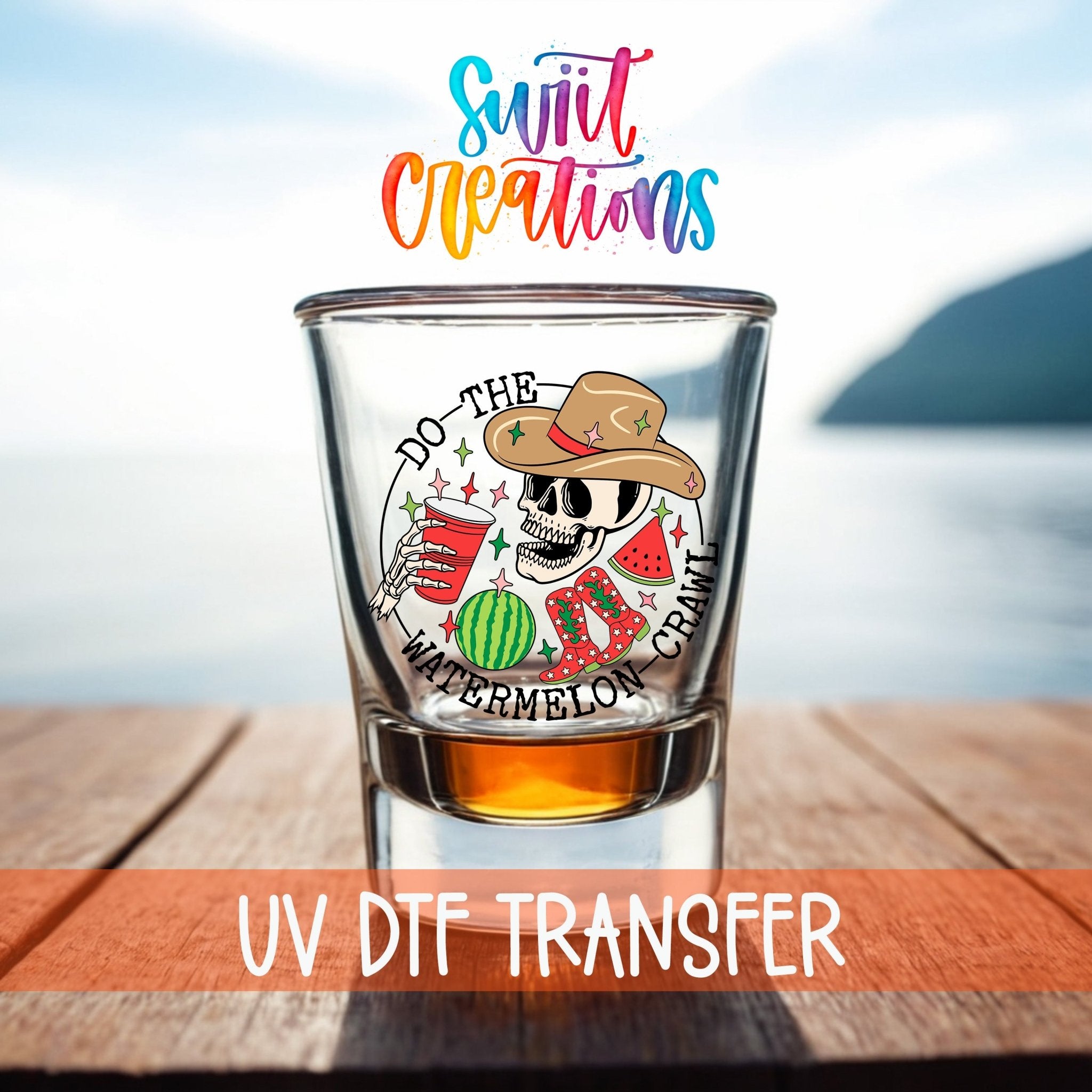 If You Drink Don't Drive Watermelon Crawl UV DTF Shot Glass Transfer | SG1037 - Swiit Creations