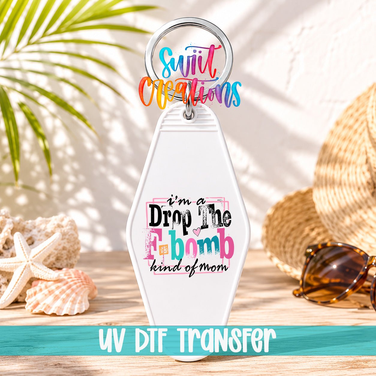 I'm A F Bomb Kind Of Mom Motel Keychain UV DTF Transfer Decal | MK1478 - Swiit Creations